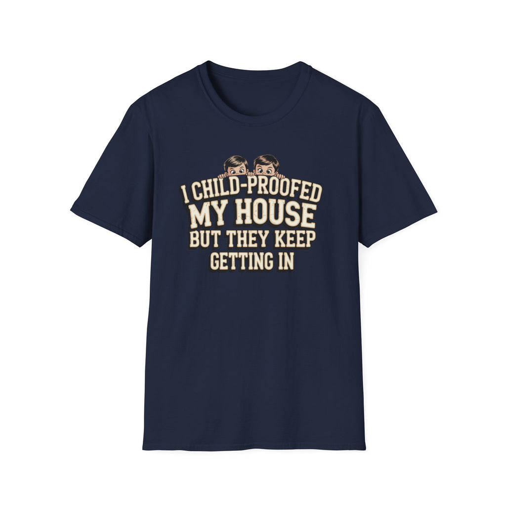 Funny Mom T-Shirt — I Child-Proofed My House Parenting Humor Gift Tee for Moms