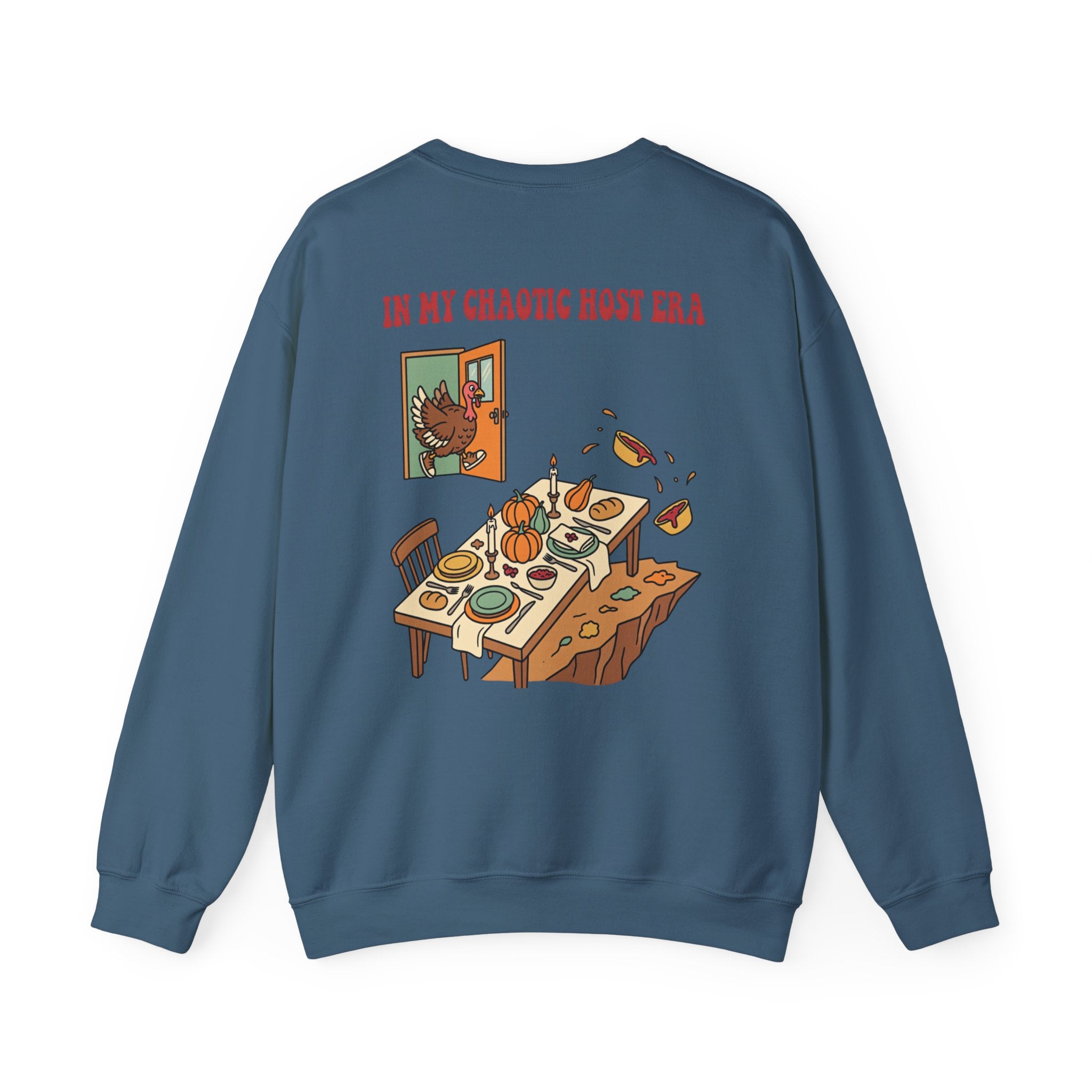 Funny Thanksgiving Host Crewneck Sweatshirt — My Table Seats 6 My Anxiety Seats 12 Gift Pullover