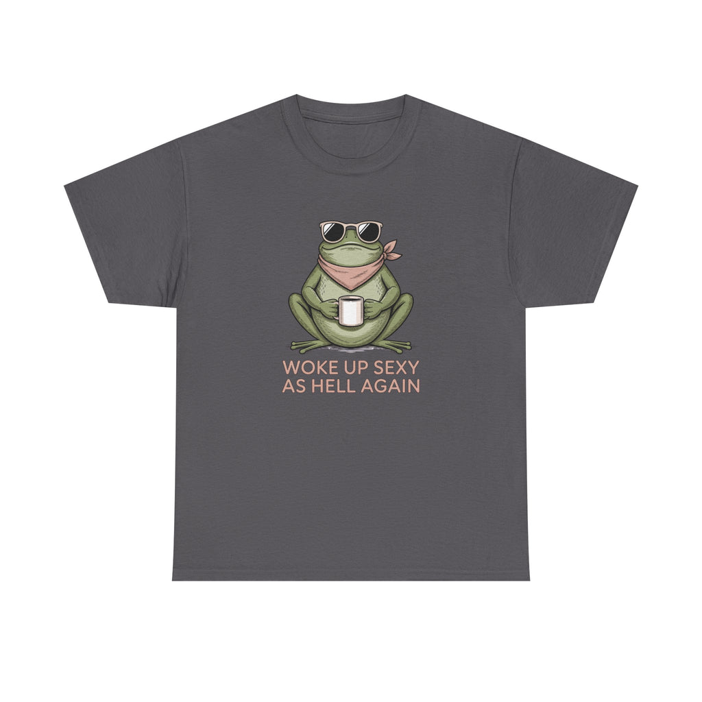Frog Mug Graphic Tee — "Woke Up Sexy As Hell Again" Cotton T-Shirt