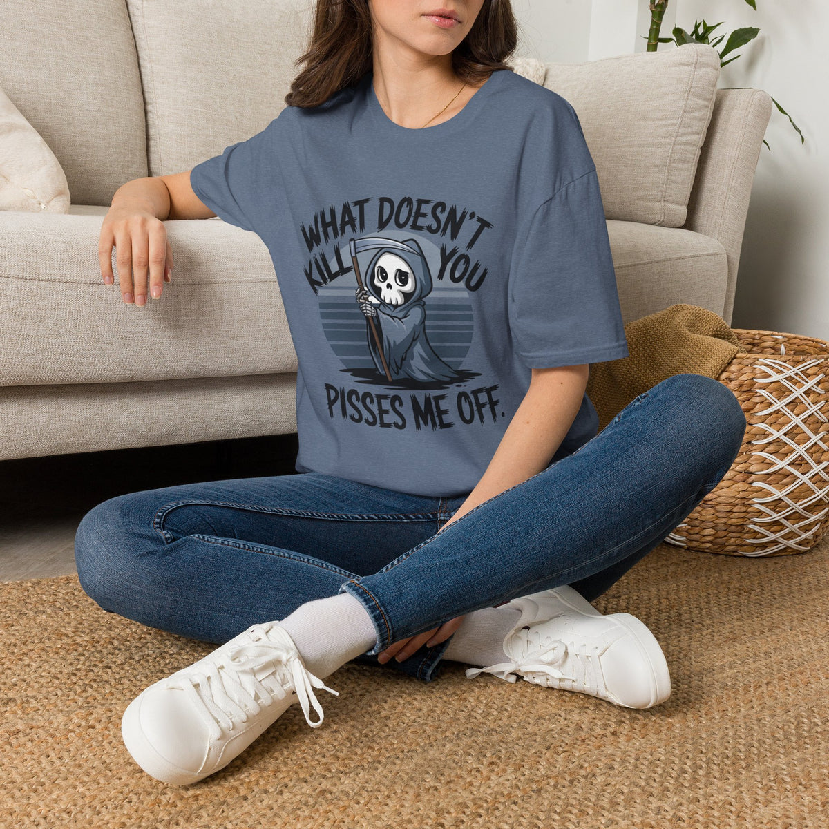 T-Shirt — "What Doesn't Kill You Pisses Me Off" Grim Reaper Graphic Tee