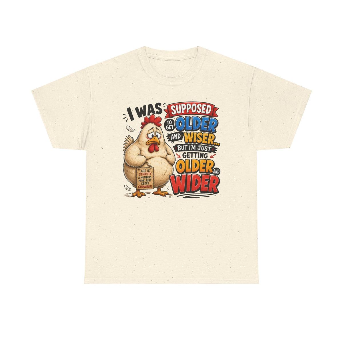 Birthday Chicken Tee — “I Was Supposed To Get Older And Wiser” Funny 50th Birthday Shirt