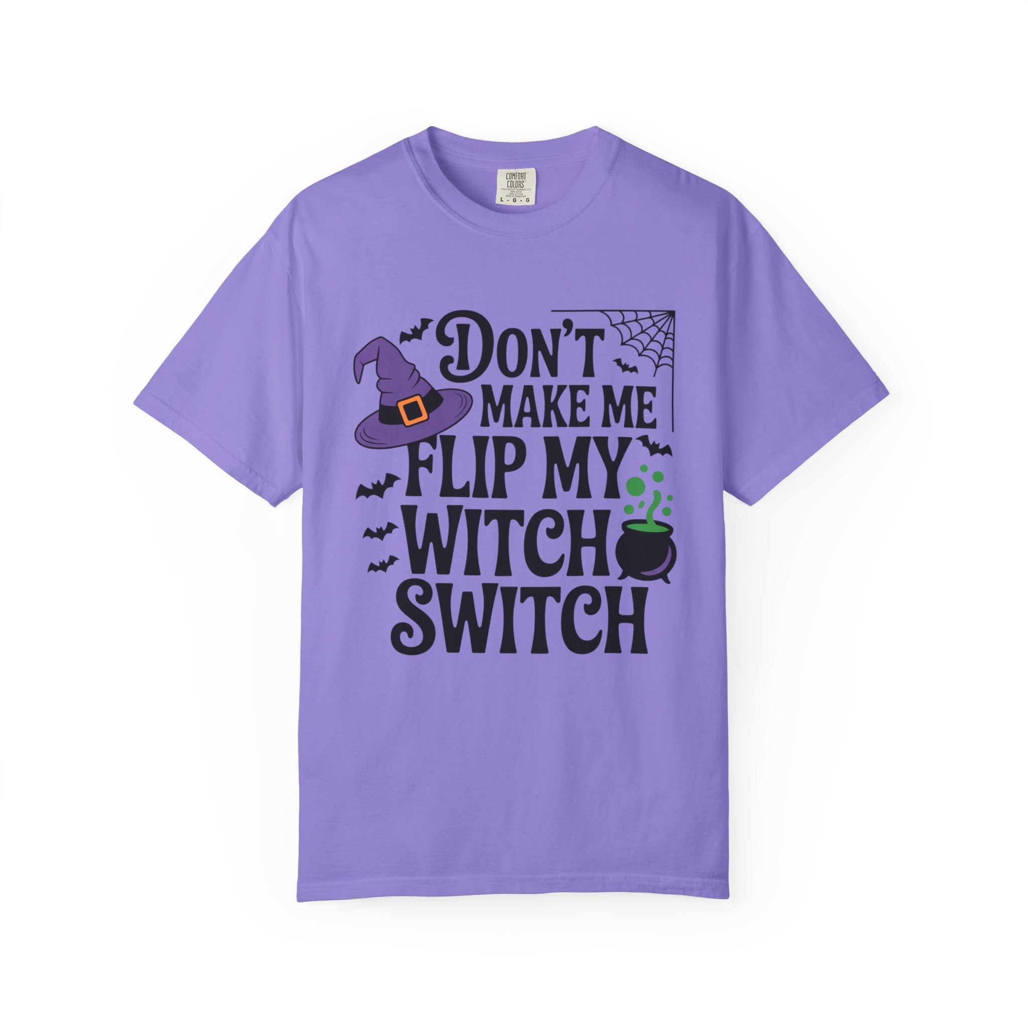 Halloween T-Shirt: "Don't Make Me Flip My Witch Switch" Graphic Tee