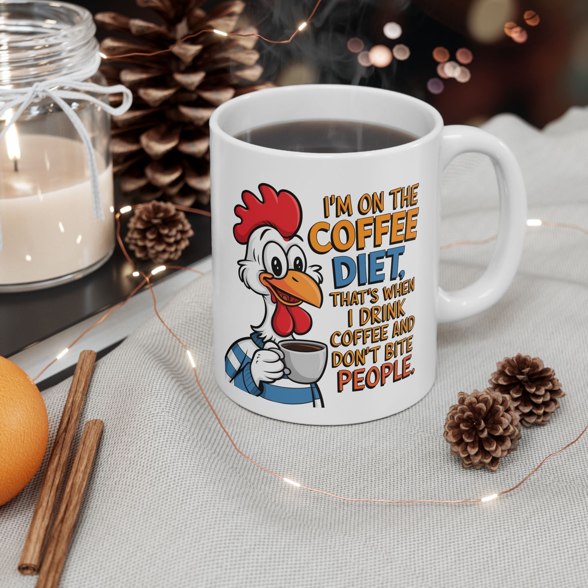 Funny Chicken Coffee Mug – “I'm on the Coffee Diet” Ceramic Mug (11oz, 15oz)