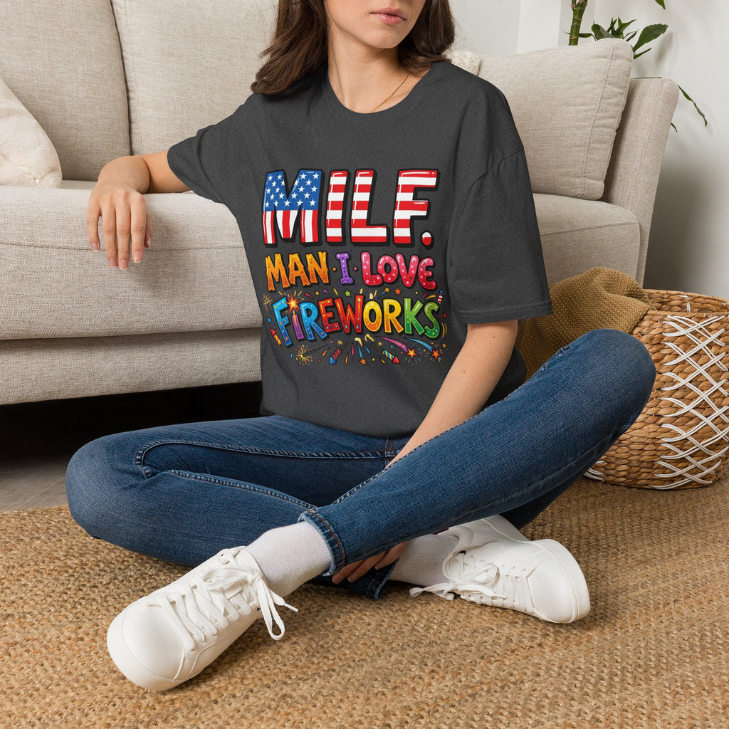 T-Shirt — "MILF. Man I Love fireworks" Patriotic Fireworks Graphic Tee