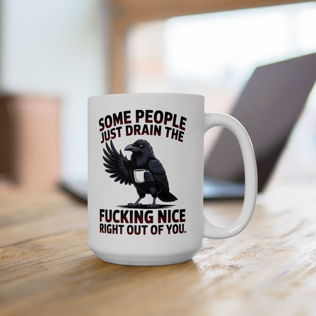 Ceramic Mug — Funny Dark Humor Coffee Mug with 'Some People Just Drain' Gothic Design