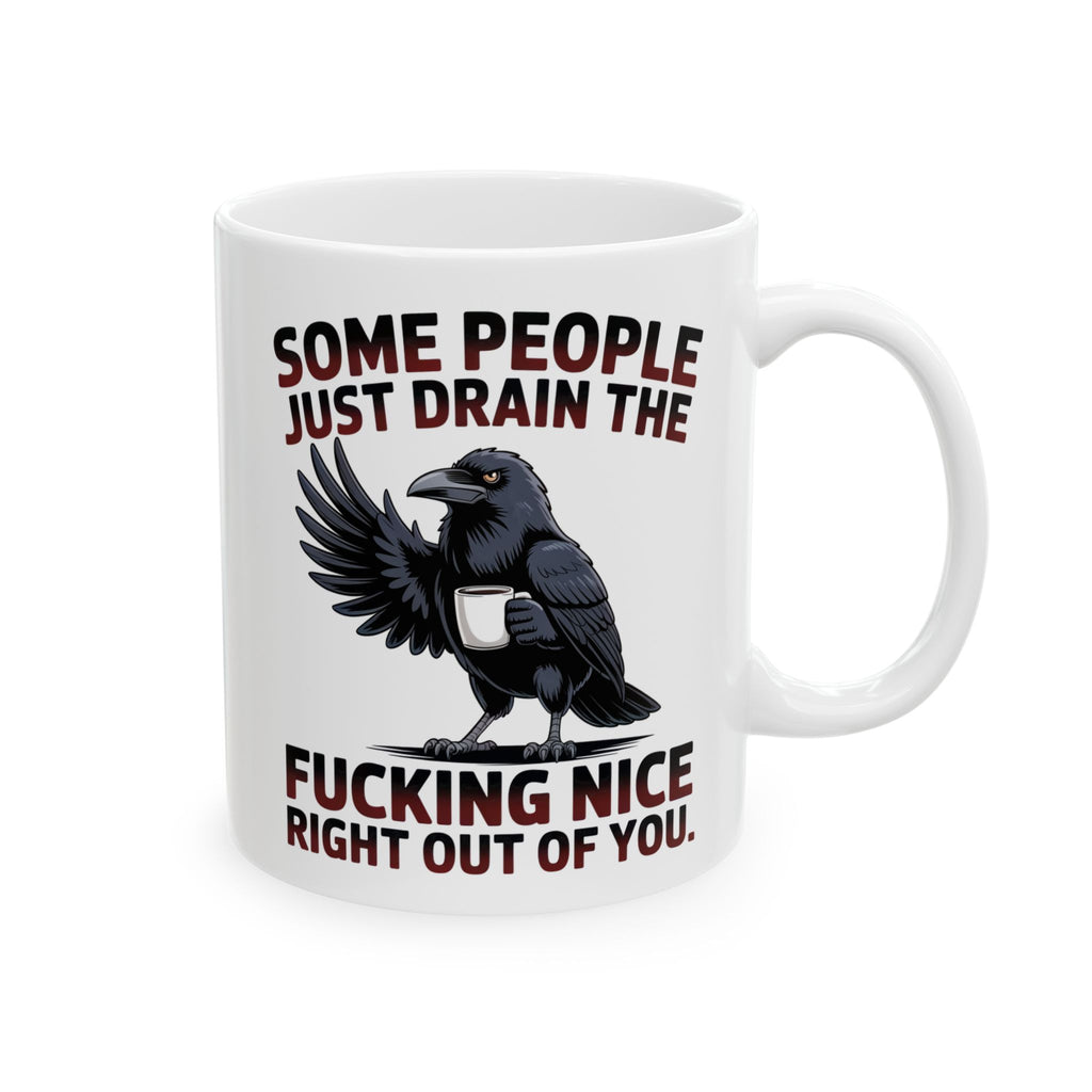 Ceramic Mug — Funny Dark Humor Coffee Mug with 'Some People Just Drain' Gothic Design