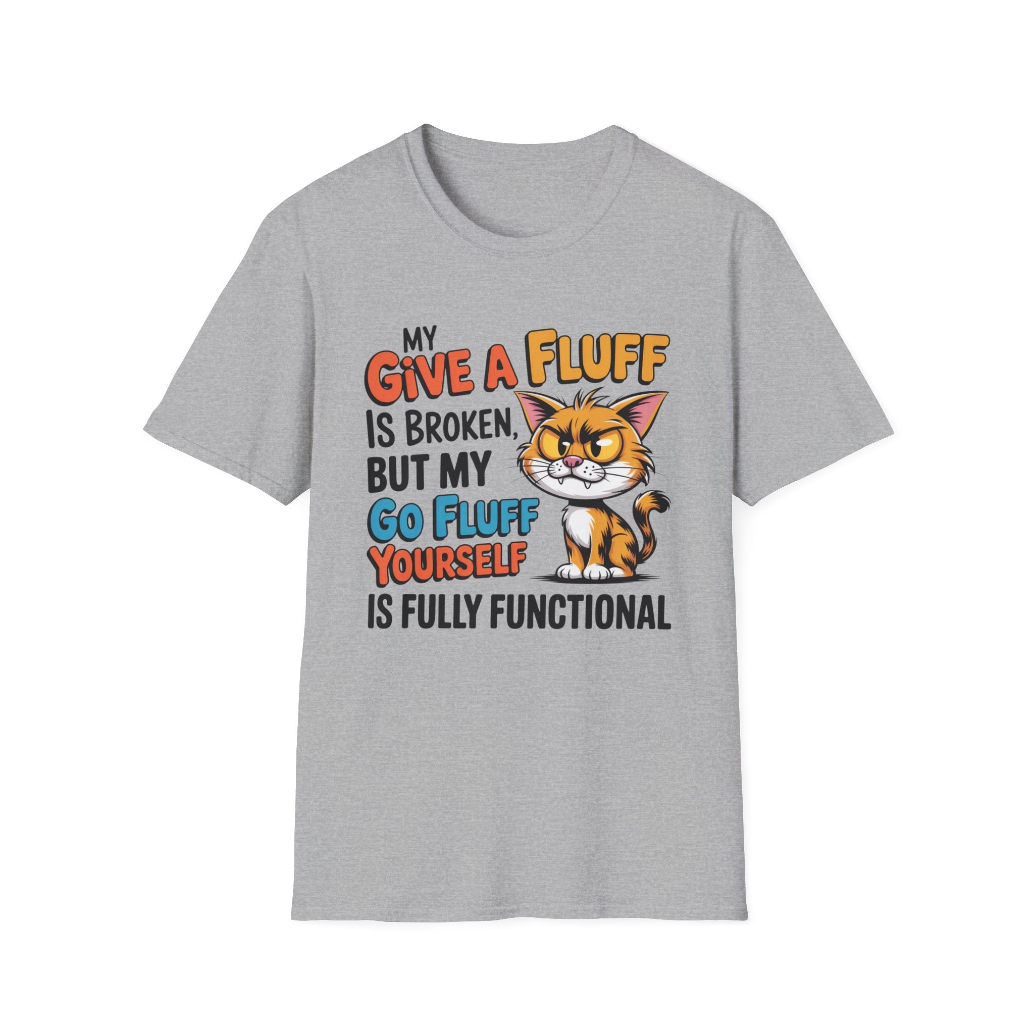 Cat Graphic T-Shirt — "My Give a Fluff Is Broken" Funny Cat Tee