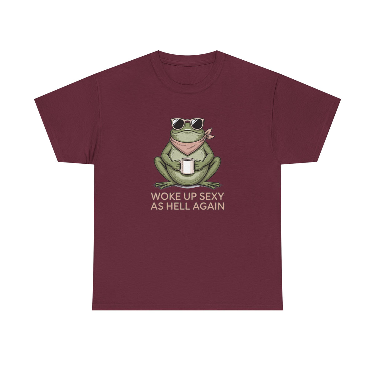 Frog Mug Graphic Tee — "Woke Up Sexy As Hell Again" Cotton T-Shirt