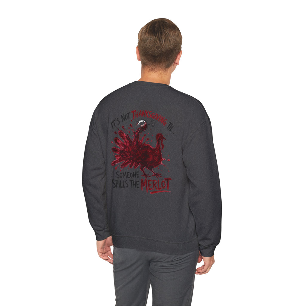 Funny Thanksgiving Host Crewneck Sweatshirt — Host's Last Nerve Merlot Spill Turkey Humor Gift Pullover