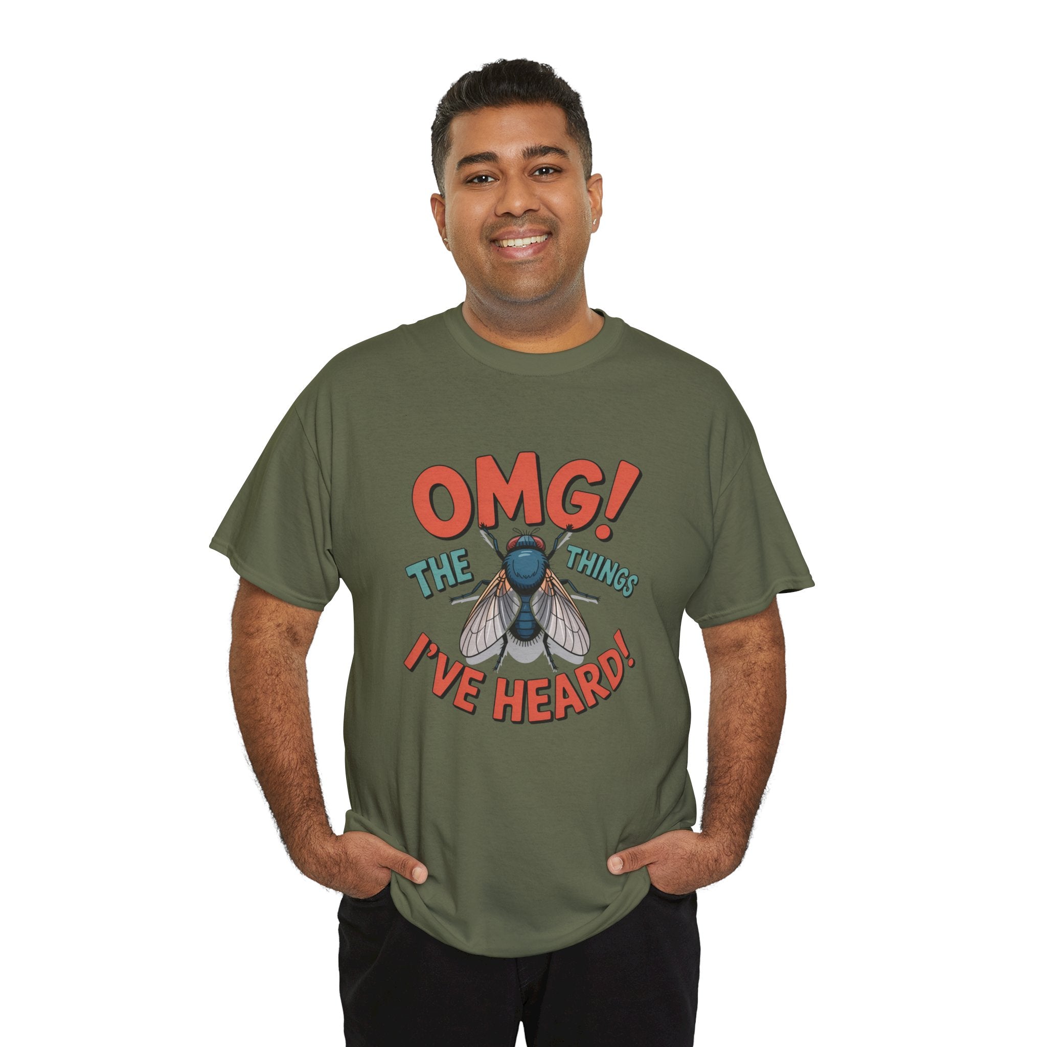 Fly Graphic Tee — "OMG! The Things I've Heard" Funny Insect T-Shirt