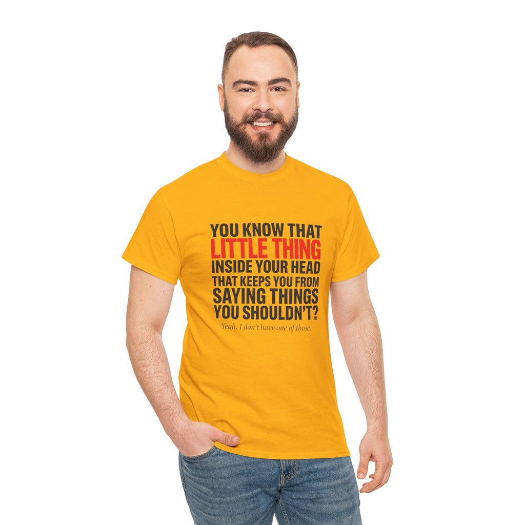 Funny Sarcastic Graphic T-Shirt — You Know That Little Thing Humor Gift Tee for Women