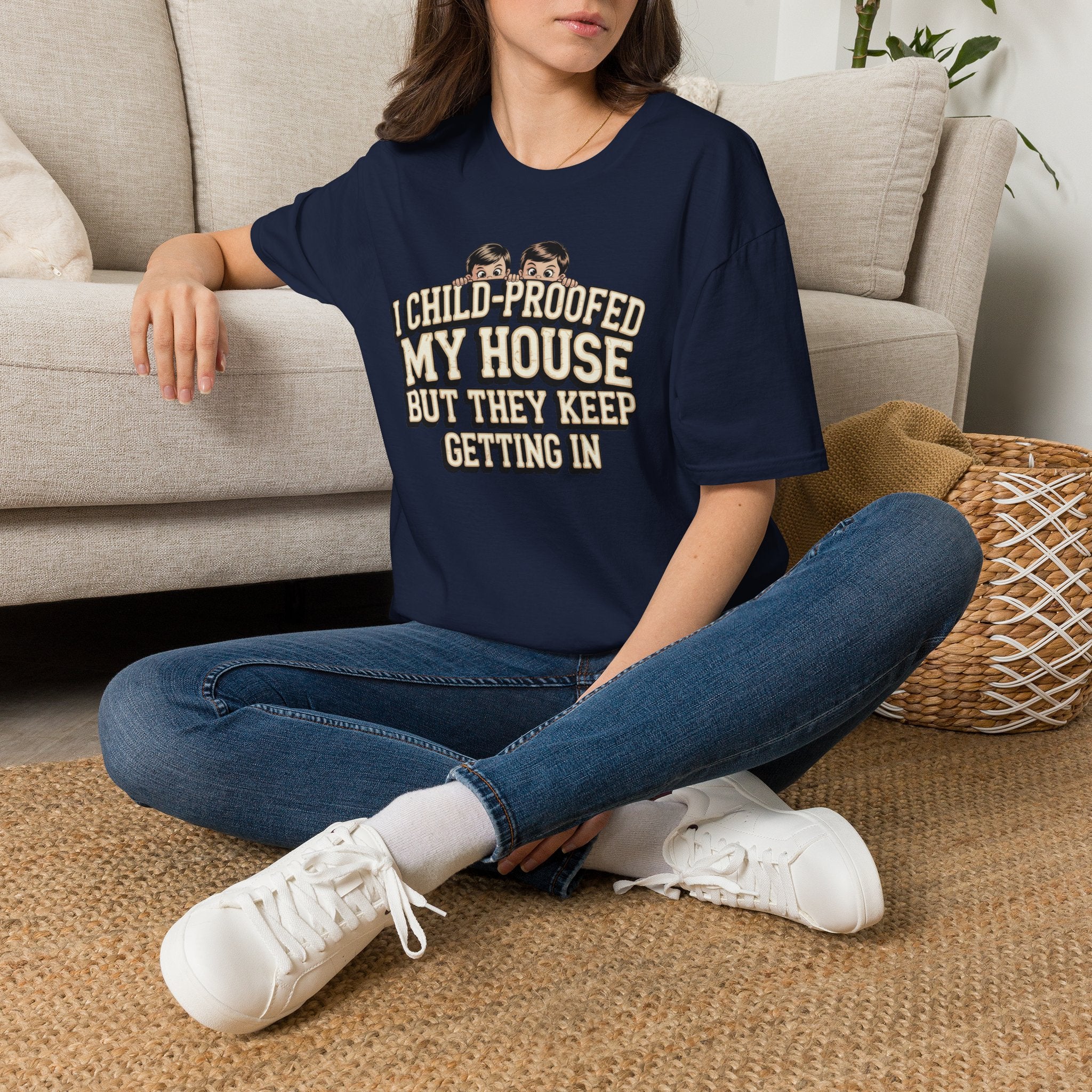 Funny Mom T-Shirt — I Child-Proofed My House Parenting Humor Gift Tee for Moms