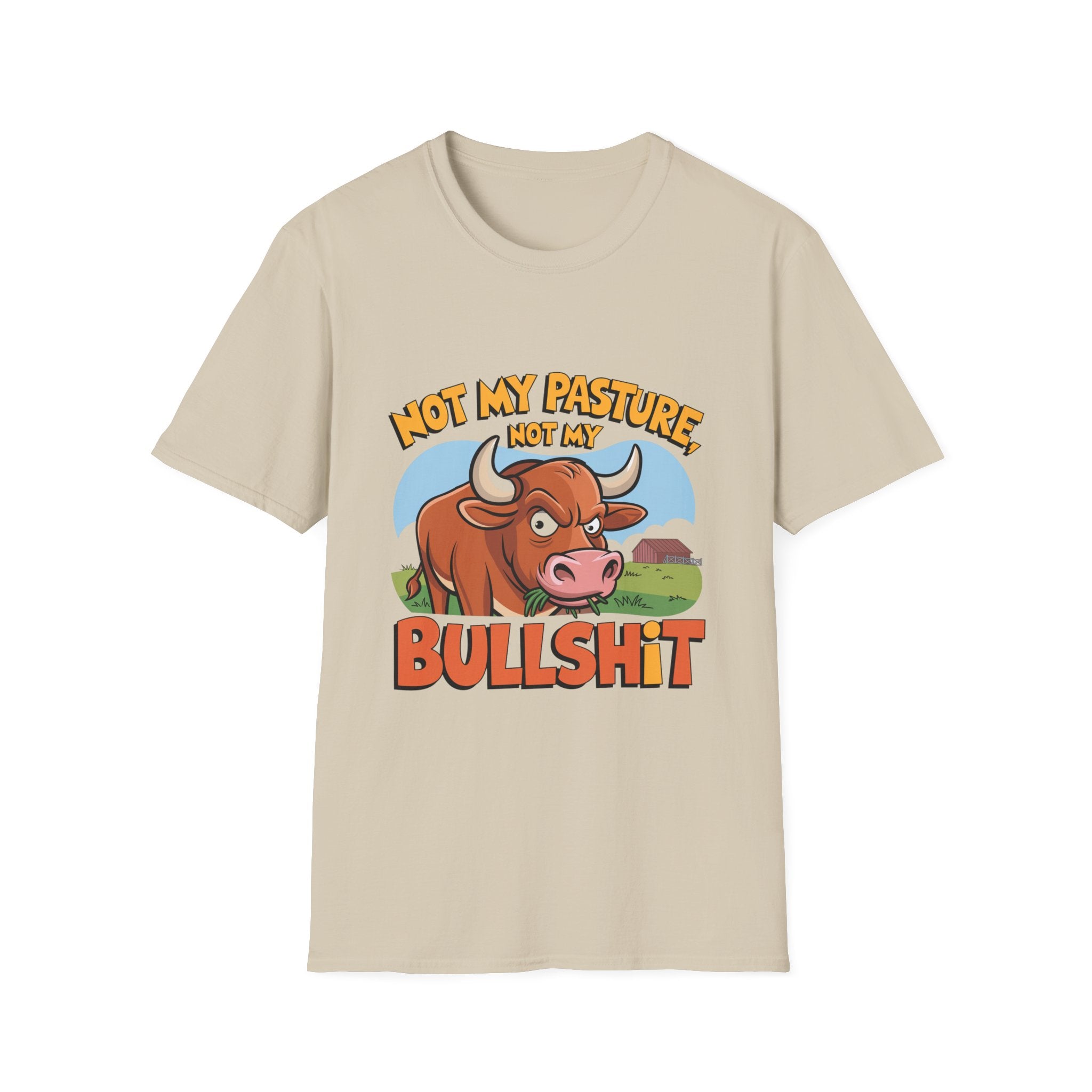 Not My Pasture Not My Bullshit T-Shirt — Funny Cow Graphic Tee