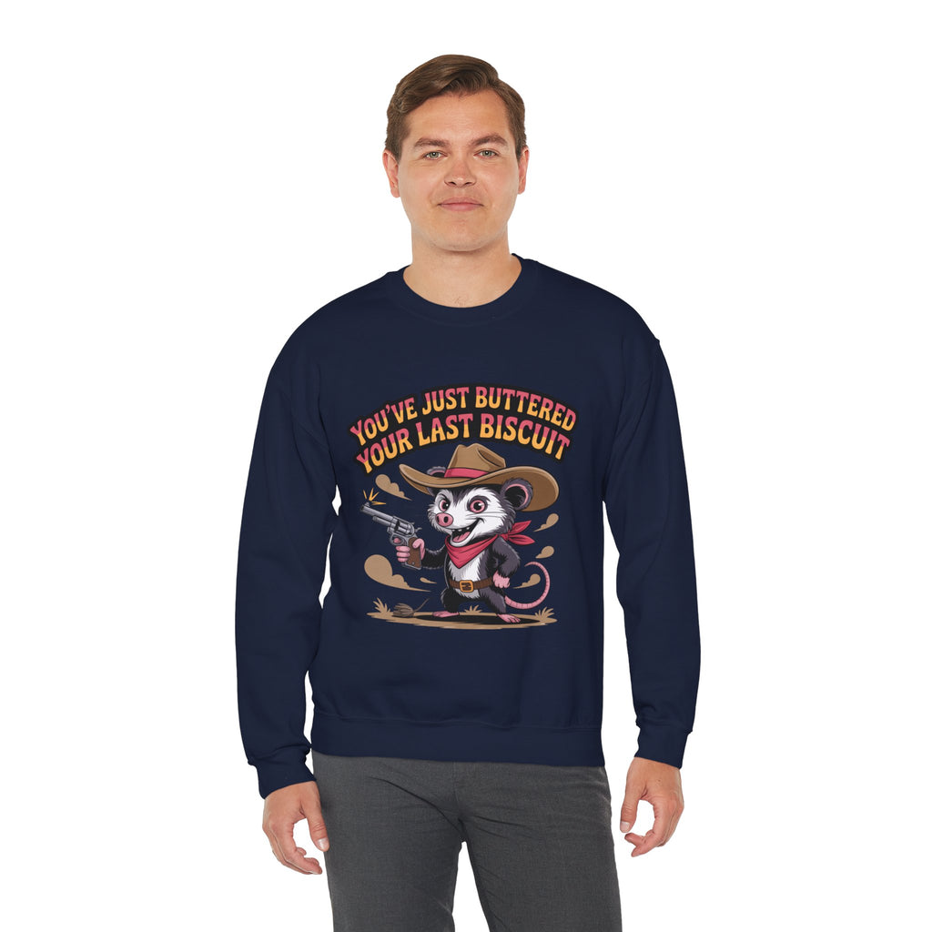 Crewneck Sweatshirt – "You’ve Just Buttered Your Last Biscuit" Cowboy Opossum Graphic
