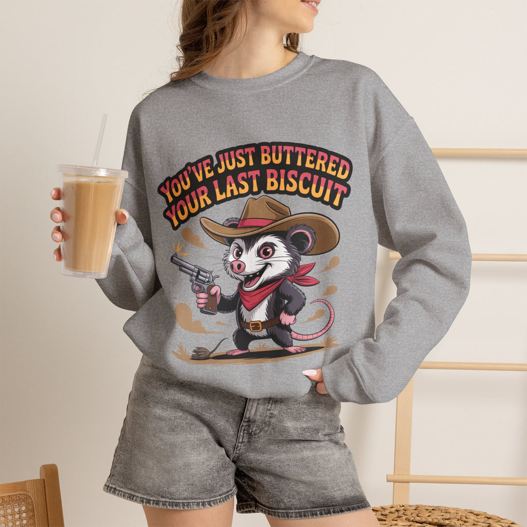 Crewneck Sweatshirt – "You’ve Just Buttered Your Last Biscuit" Cowboy Opossum Graphic