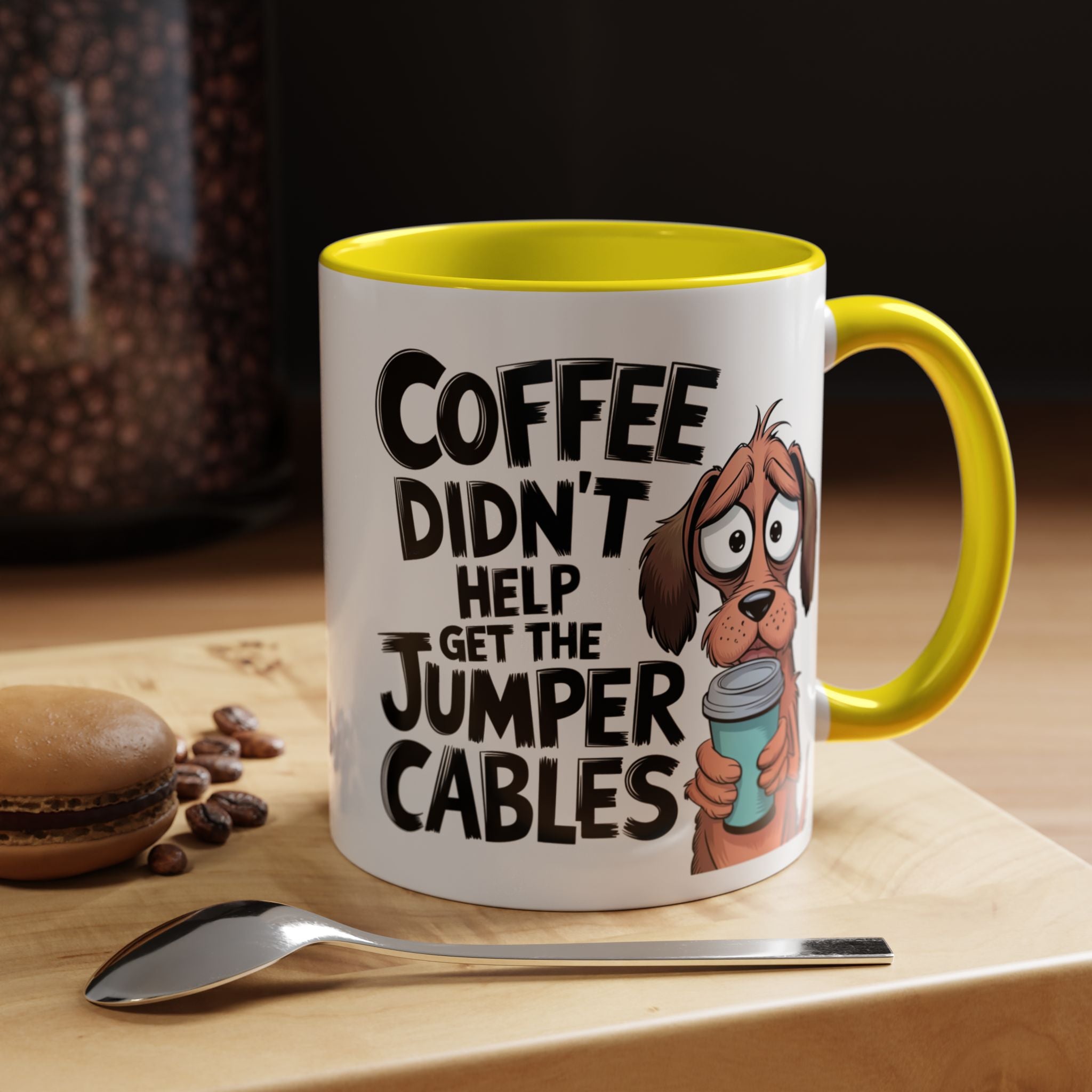 Coffee Didn't Help Get the Jumper Cables Mug — Funny Dog Accent Coffee Mug