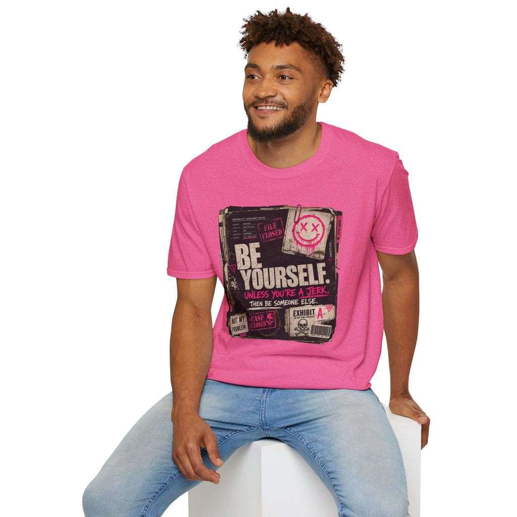 T‑Shirt — 'Be Yourself' Vintage Grunge Graphic Tee (Be Yourself, Unless You’re a Jerk)