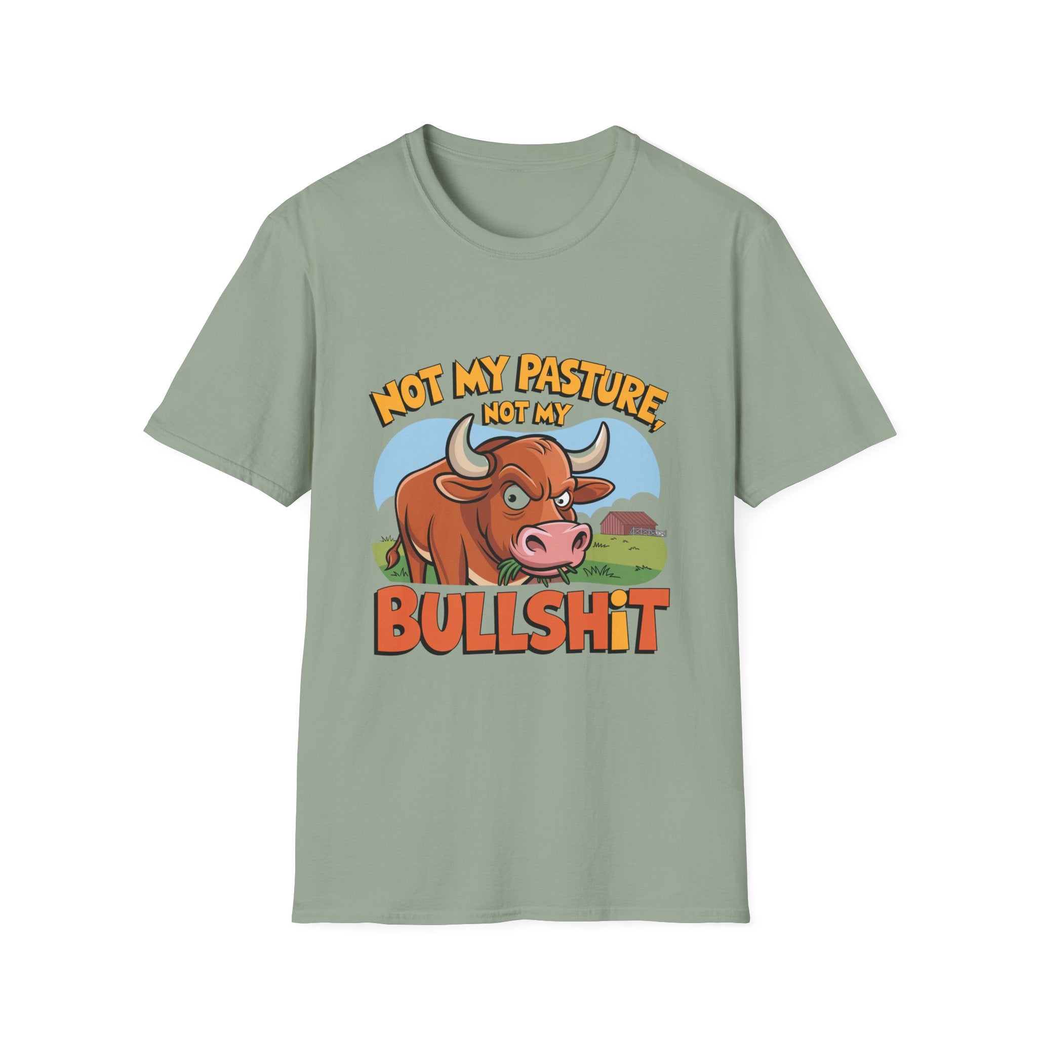 Not My Pasture Not My Bullshit T-Shirt — Funny Cow Graphic Tee