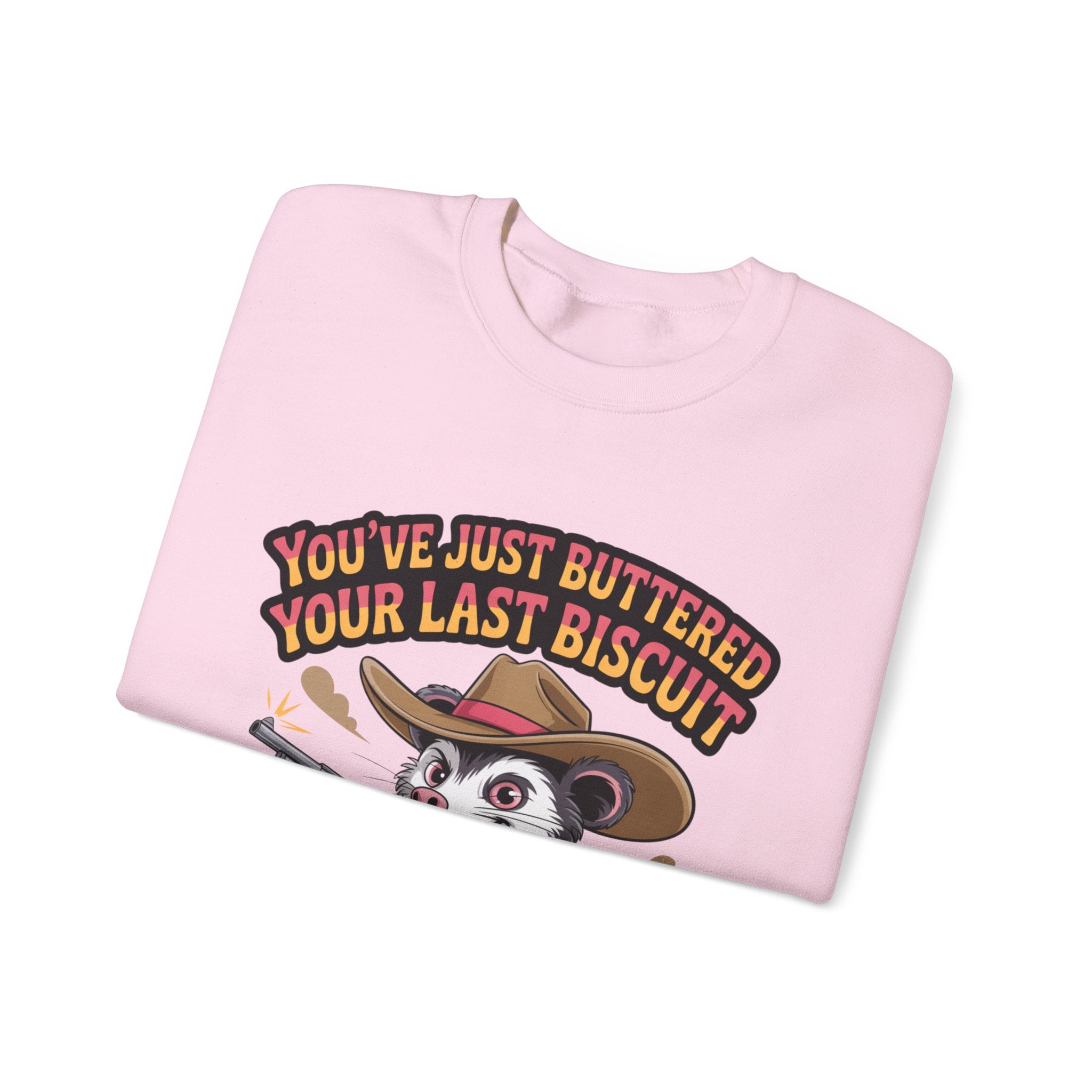 Crewneck Sweatshirt – "You’ve Just Buttered Your Last Biscuit" Cowboy Opossum Graphic