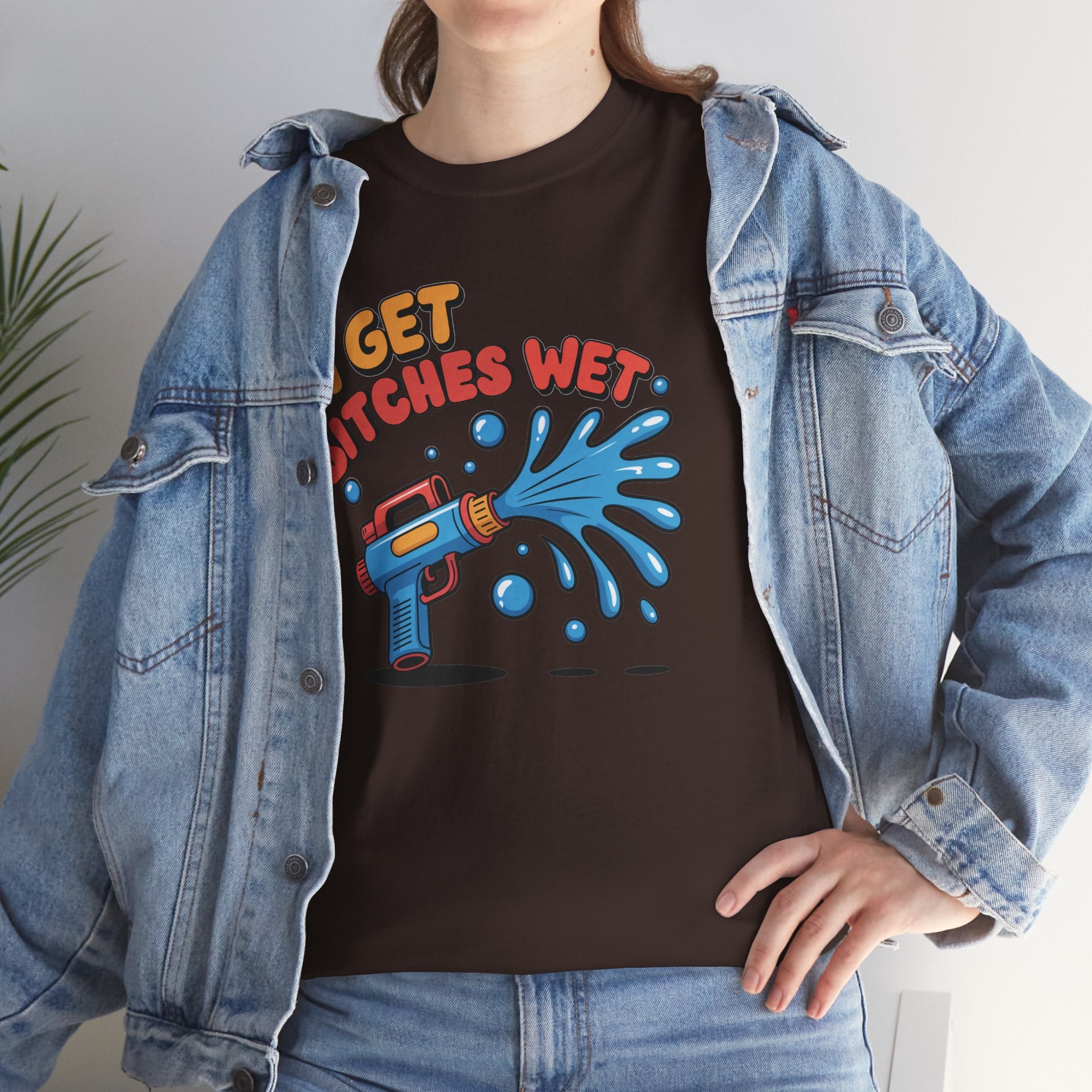 Water Gun Tee Adult Humor — "I Get Bitches Wet" Graphic Summer T-Shirt