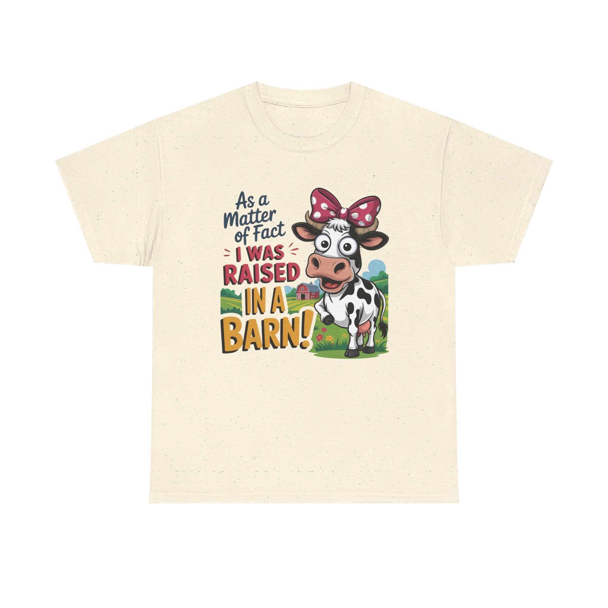 Raised in a Barn Cow Graphic Tee — Funny Farm Animal Shirt