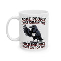 Ceramic Mug — Funny Dark Humor Coffee Mug with 'Some People Just Drain' Gothic Design