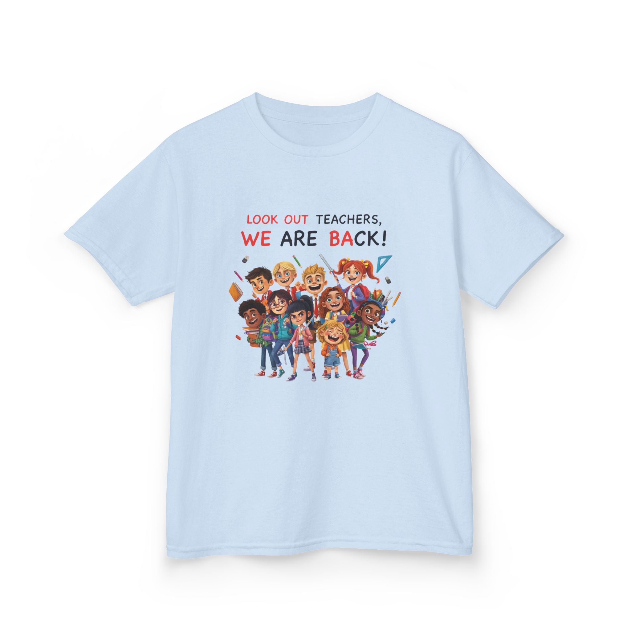 Kids T‑Shirt — "Look Out Teachers, We Are Back!" Back-to-School Graphic Tee