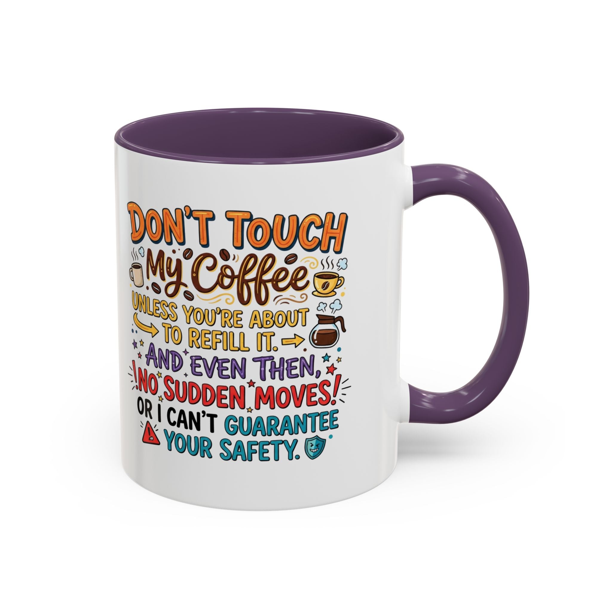 Don't Touch My Coffee 2 Accent Mug — Funny Coffee Lover Gift (11/15oz)