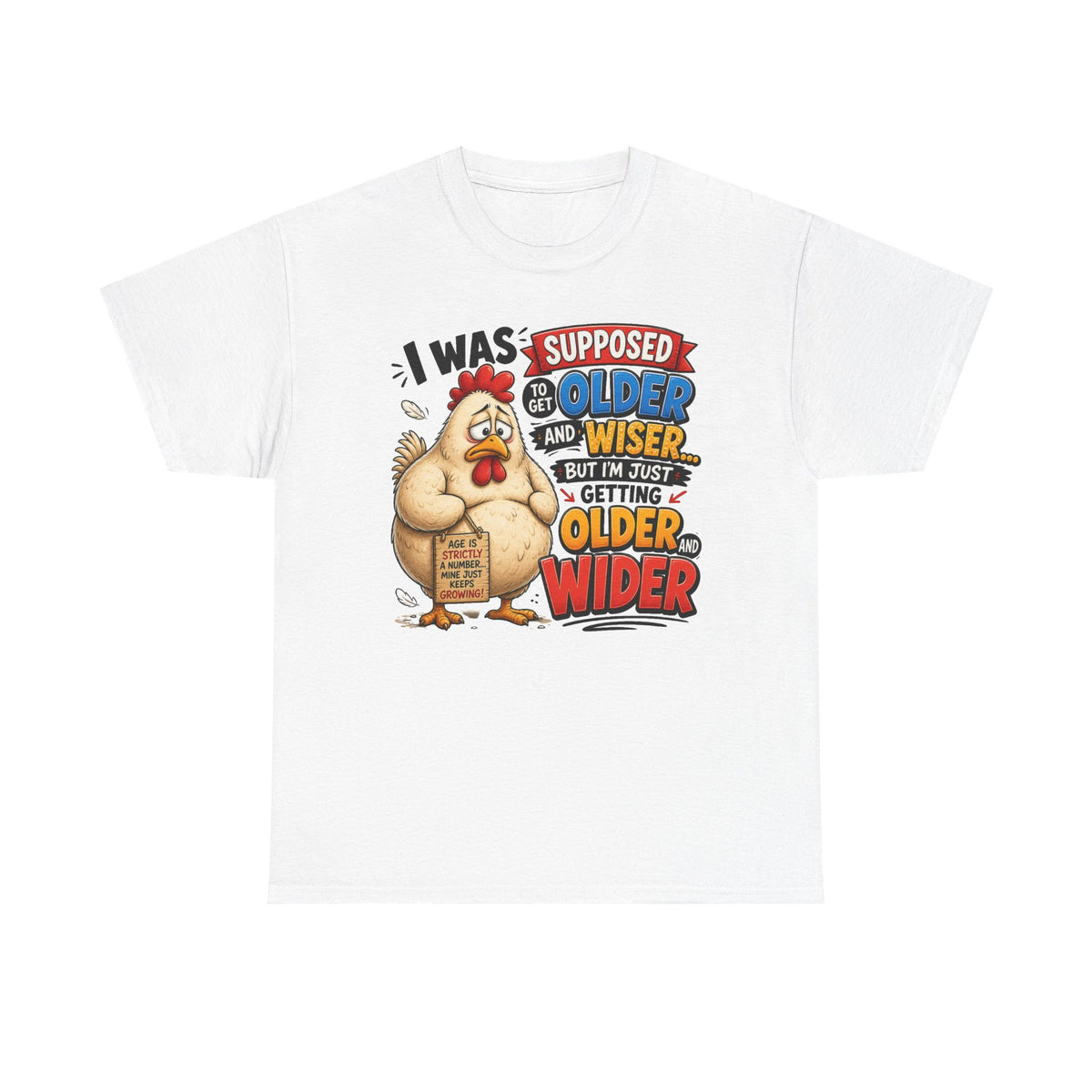 Birthday Chicken Tee — “I Was Supposed To Get Older And Wiser” Funny 50th Birthday Shirt