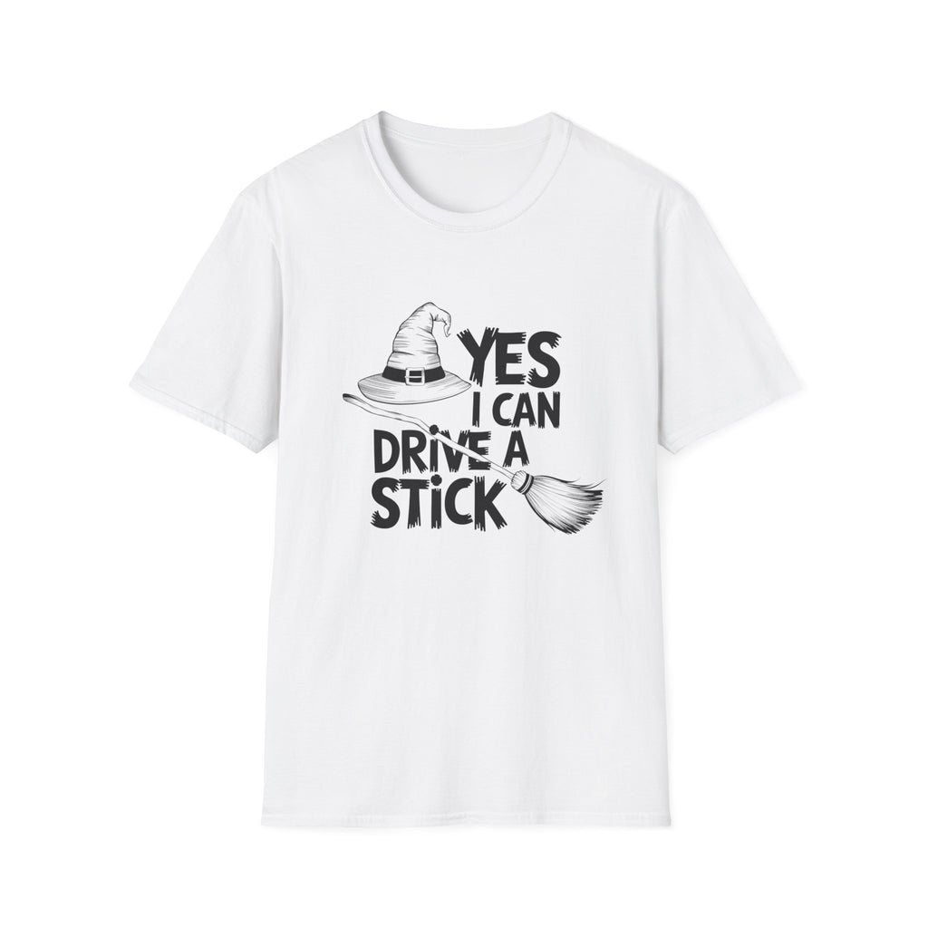 Witch Hat Tee - "Yes I Can Drive a Stick" Halloween T-Shirt
