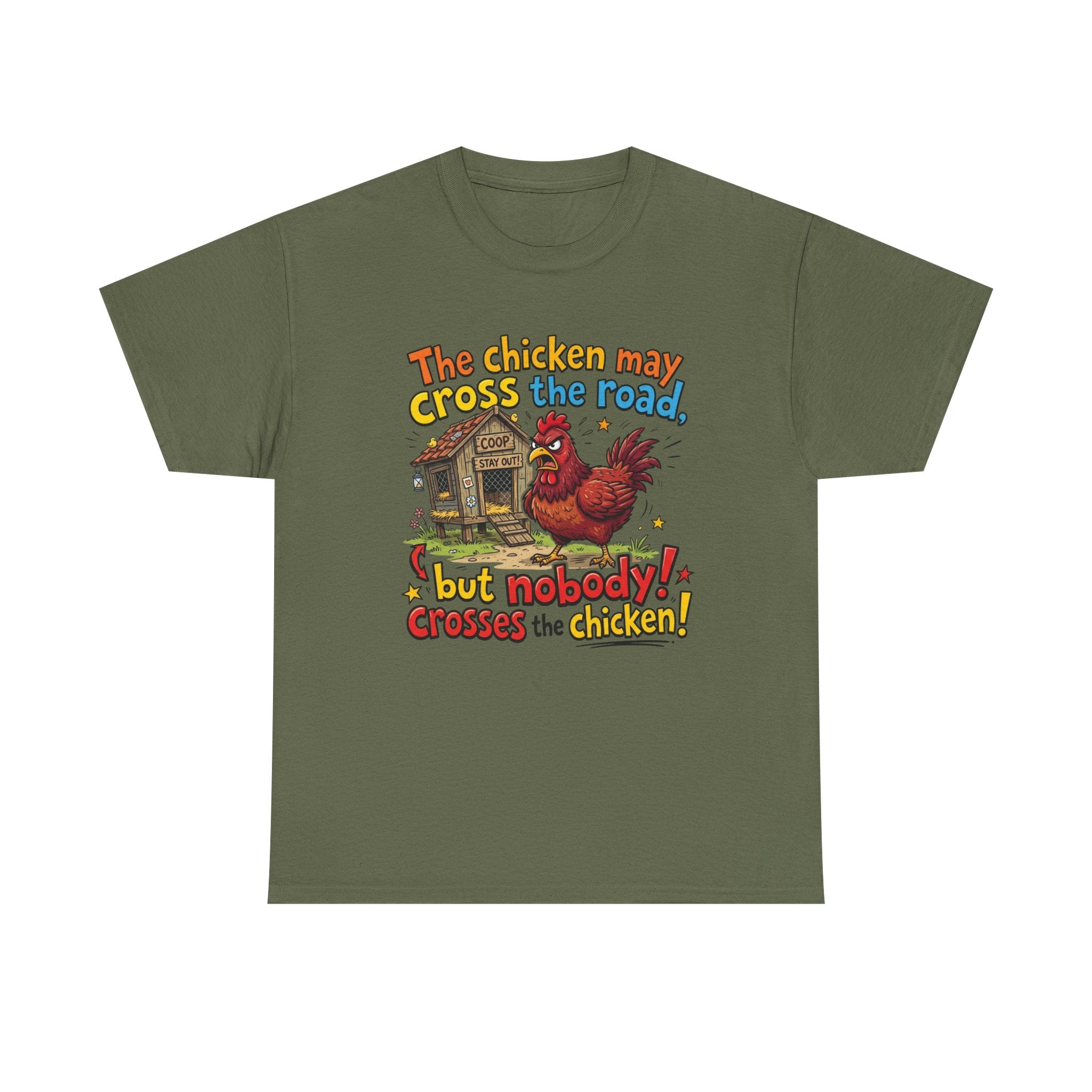 Funny Chicken Graphic T-Shirt — Nobody Crosses the Chicken Humor Gift Tee