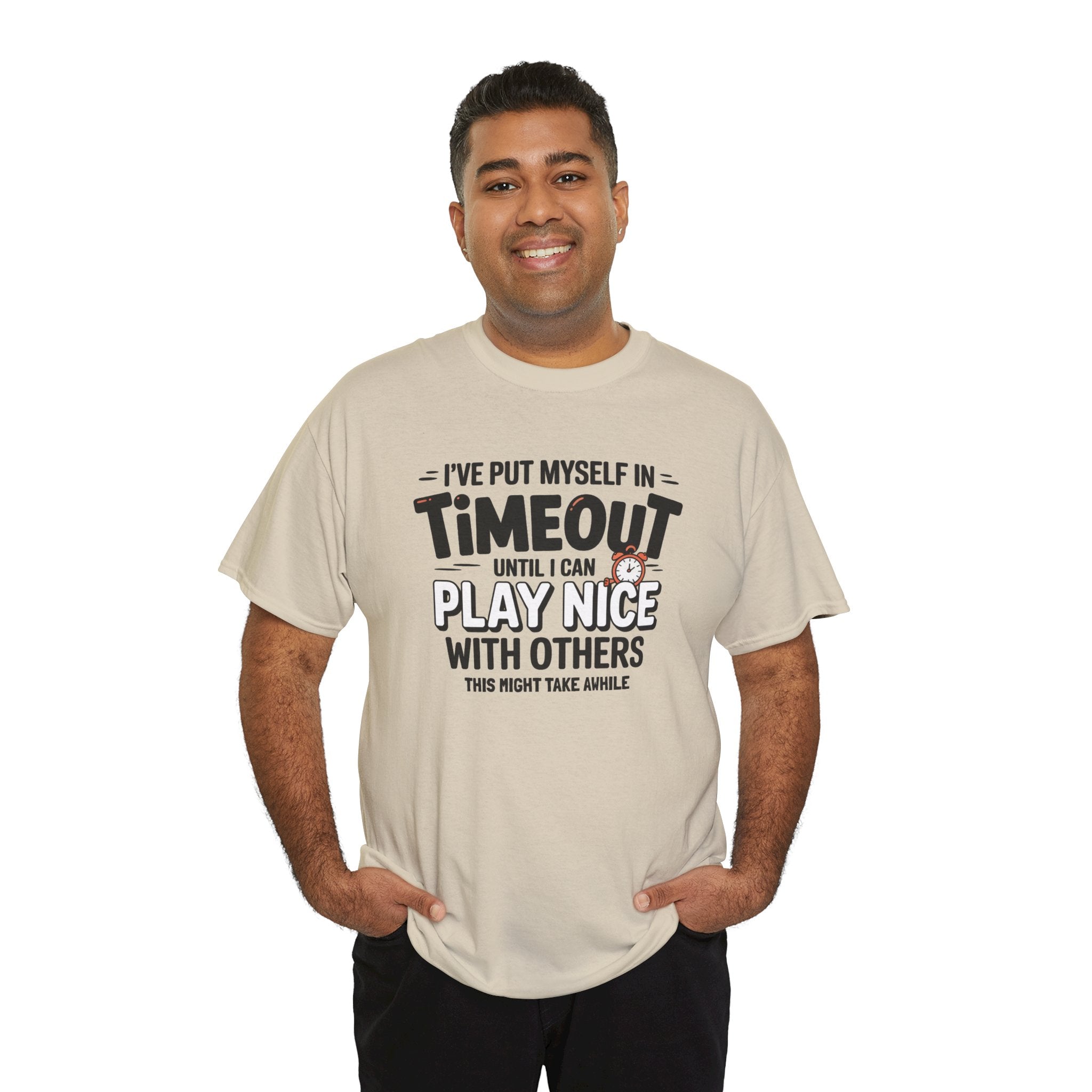 I've Put Myself in Time Out T-Shirt — Funny Adult Timeout Tee