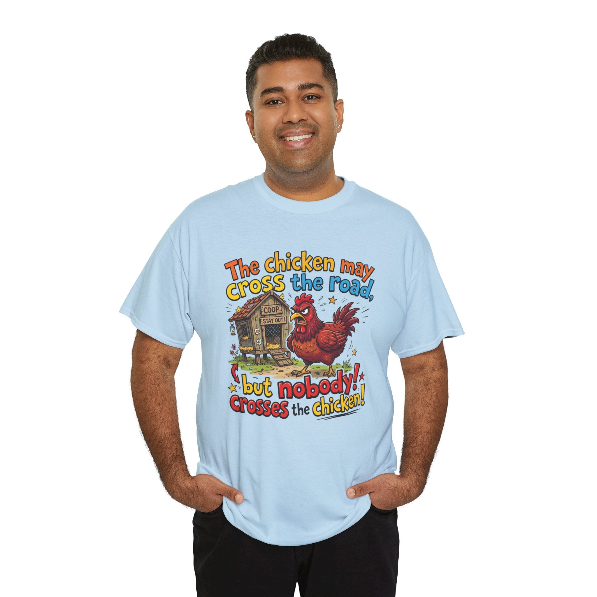 Funny Chicken Graphic T-Shirt — Nobody Crosses the Chicken Humor Gift Tee