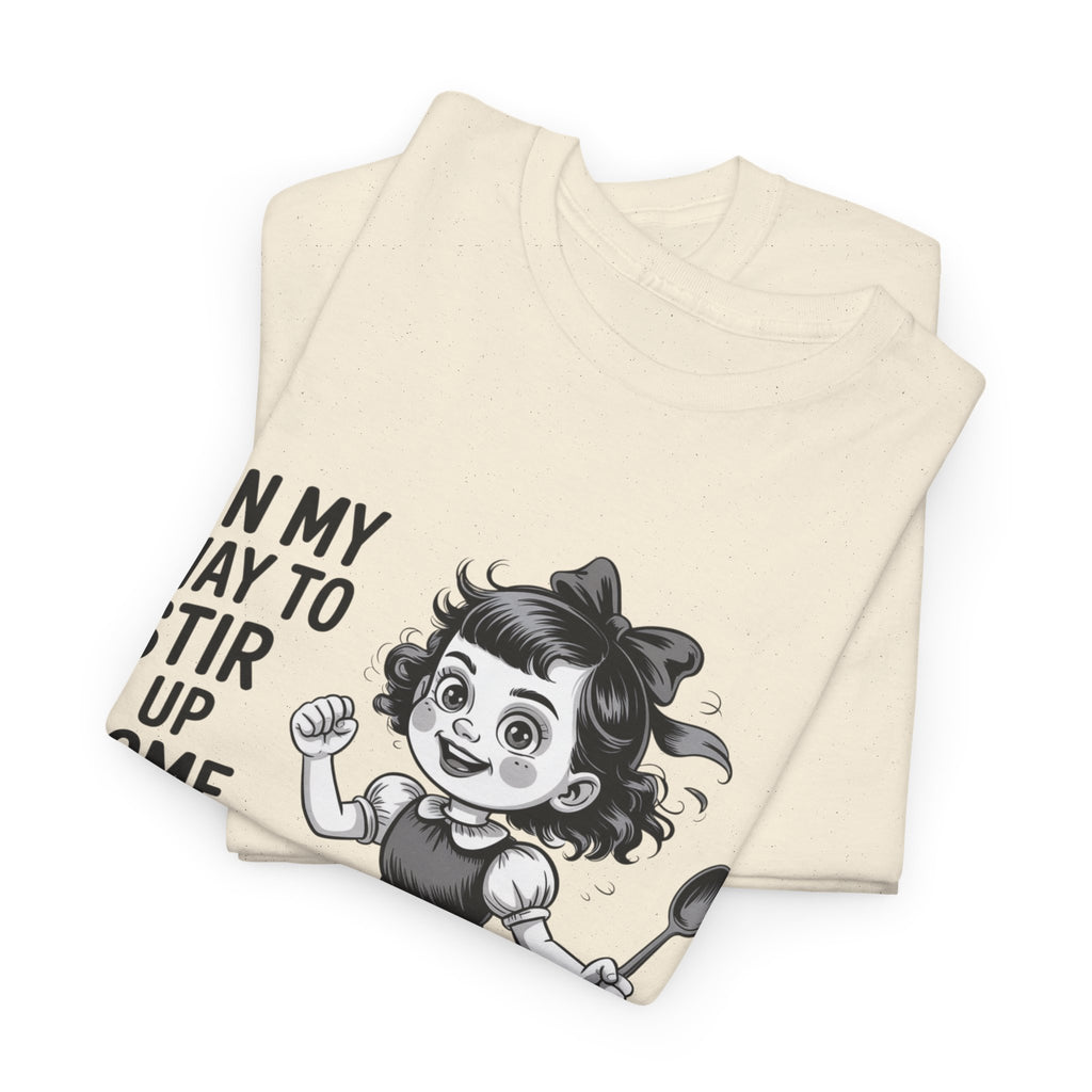 Stir Up Some Shit Tee — Retro Mischief Girl Graphic T-Shirt