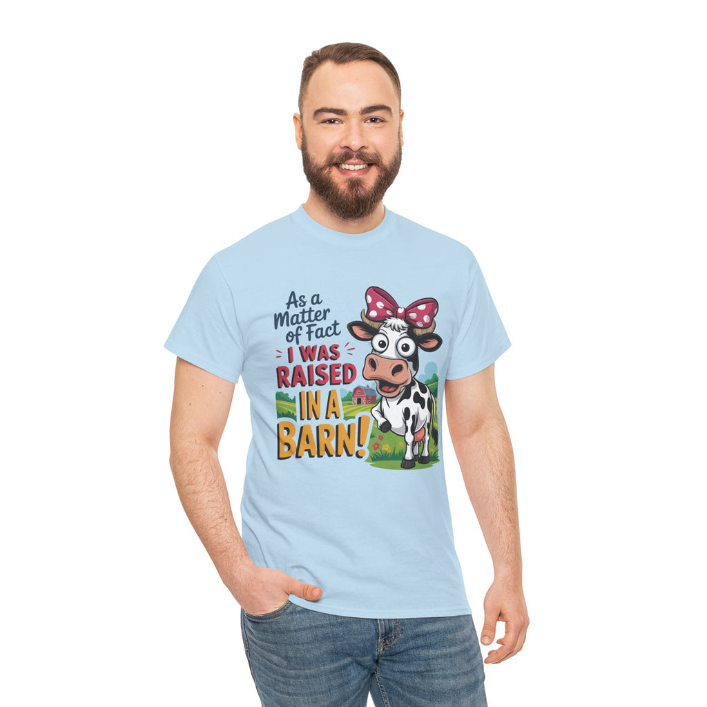 Raised in a Barn Cow Graphic Tee — Funny Farm Animal Shirt