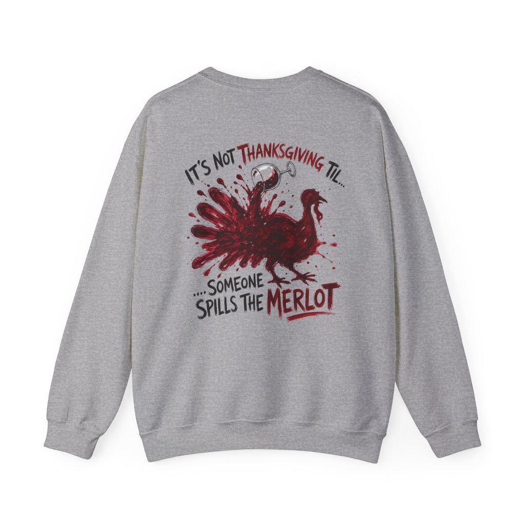 Funny Thanksgiving Host Crewneck Sweatshirt — Host's Last Nerve Merlot Spill Turkey Humor Gift Pullover