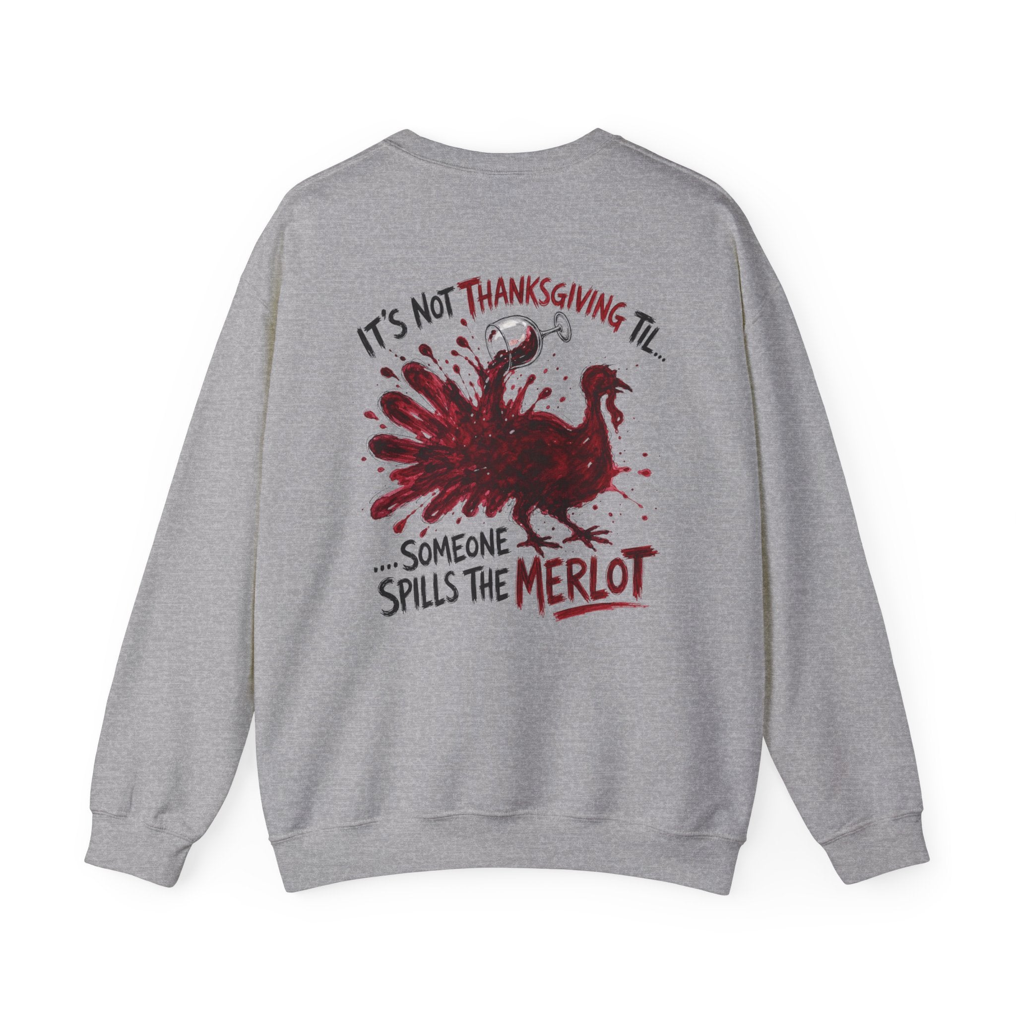 Funny Thanksgiving Host Crewneck Sweatshirt — Host's Last Nerve Merlot Spill Turkey Humor Gift Pullover