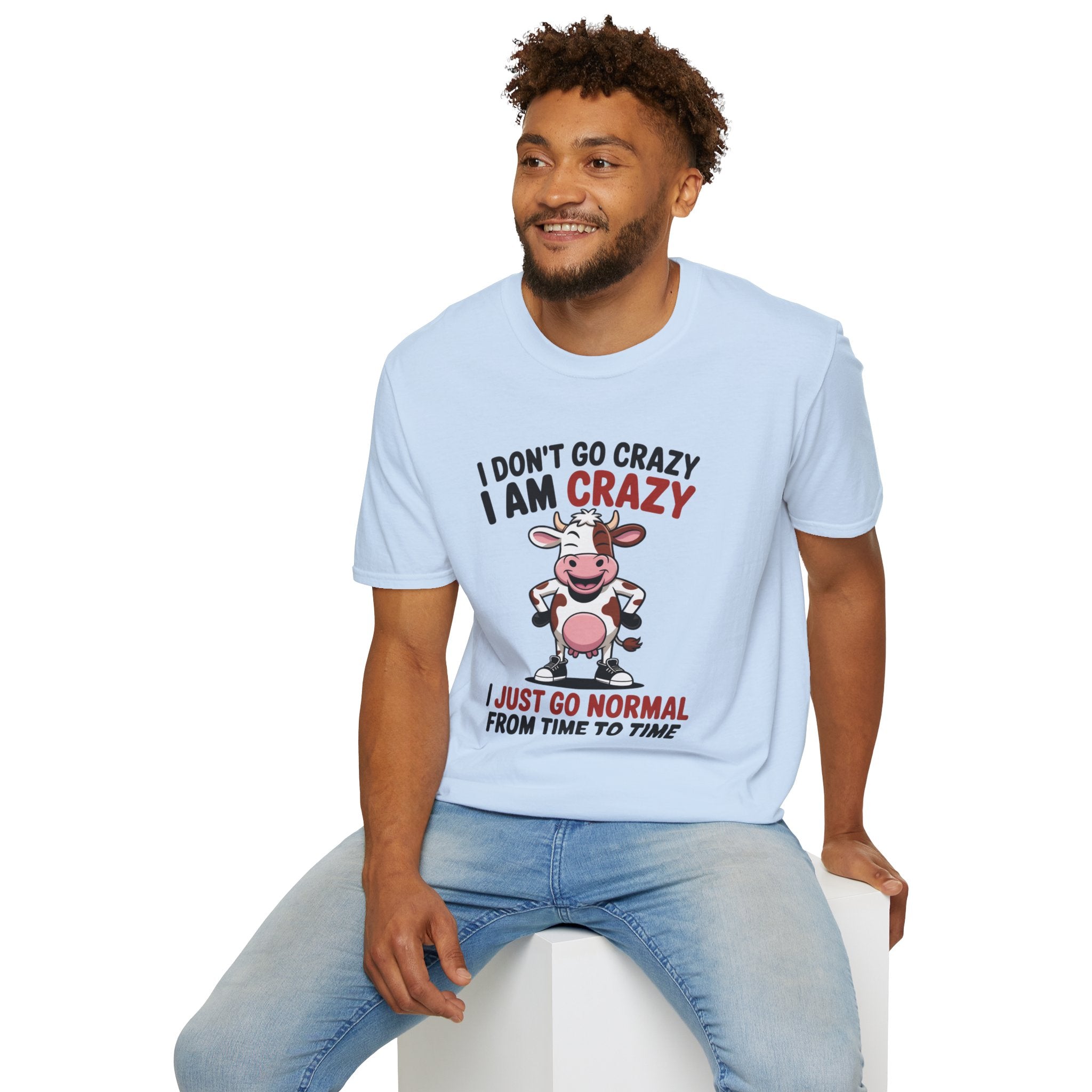 I Don't Go Crazy I Am Crazy Cow T-Shirt — Funny Cow Graphic Tee