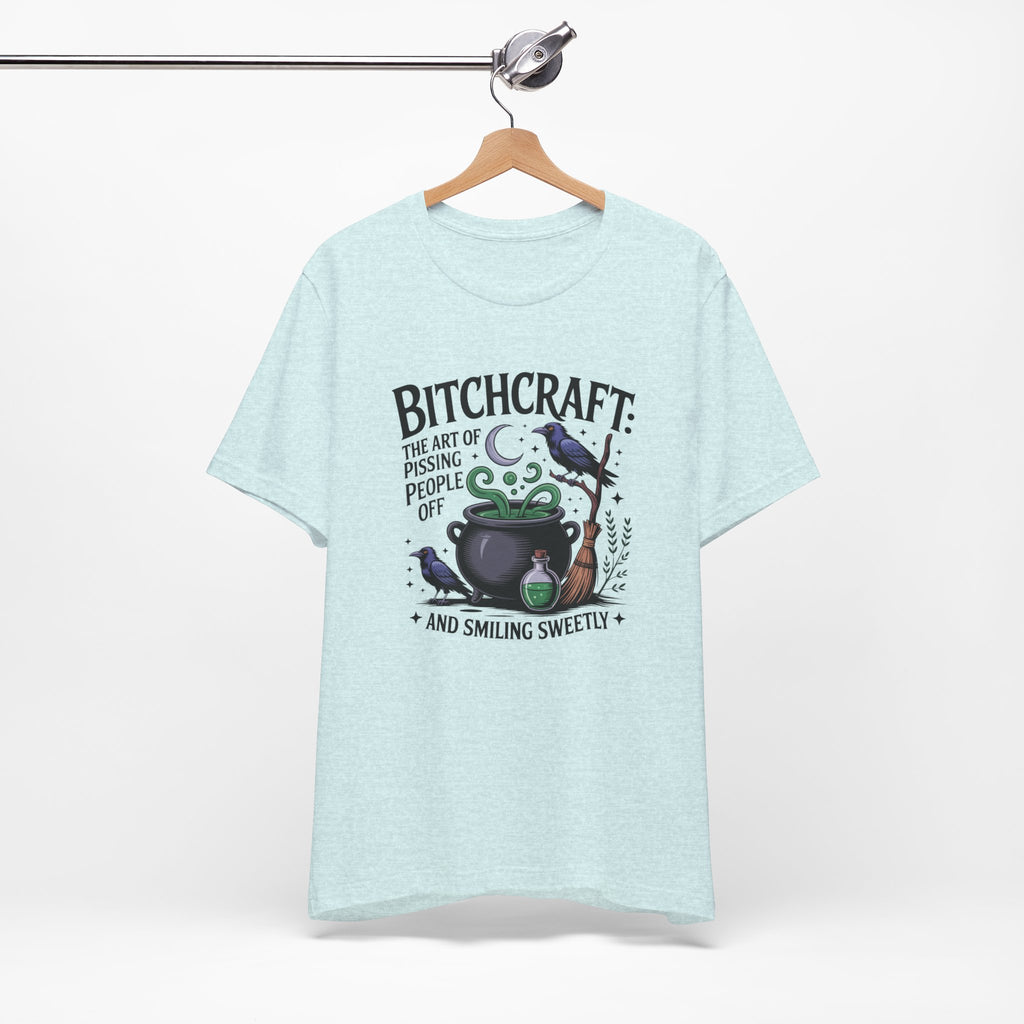 Bitchcraft Tee — "The Art of Pissing People Off and Smiling Sweetly" Witchy Graphic T‑Shirt