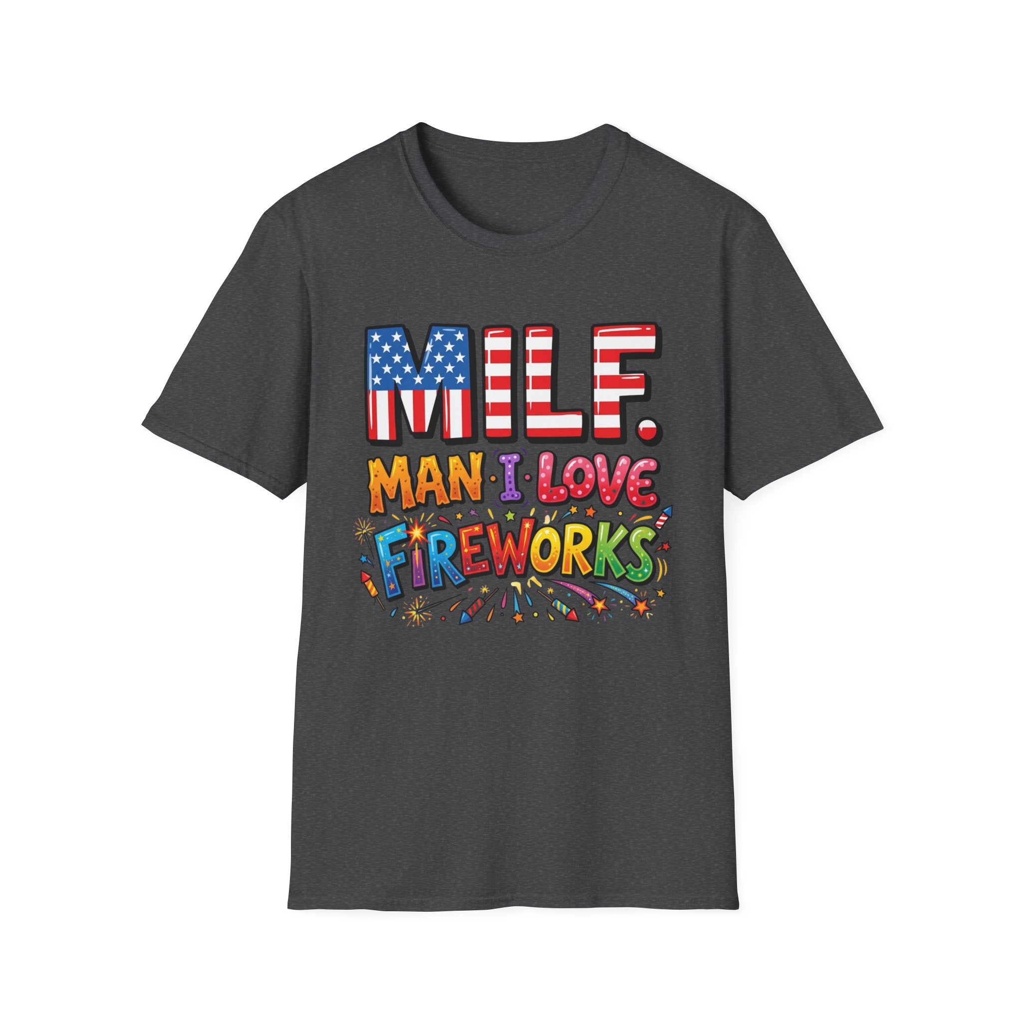 T-Shirt — "MILF. Man I Love fireworks" Patriotic Fireworks Graphic Tee