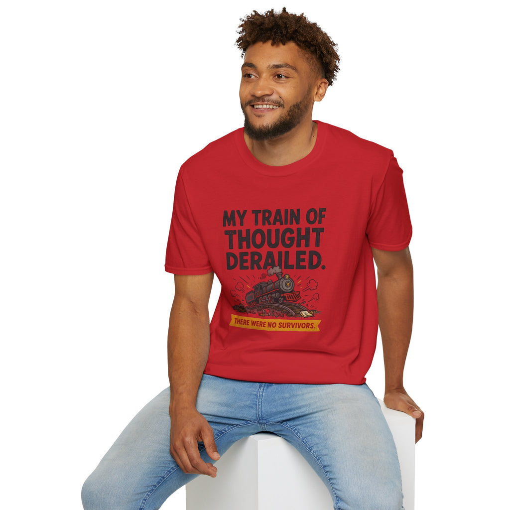 Funny Sarcastic T-Shirt — My Train of Thought Derailed Humor Gift Tee for Women