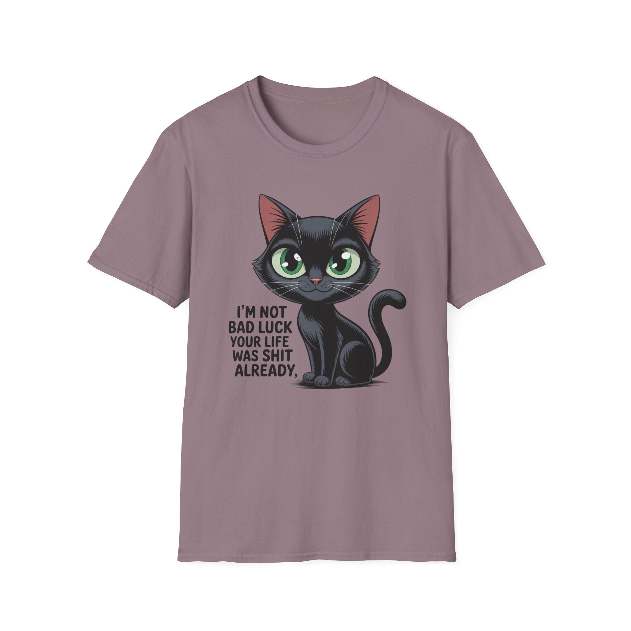 Funny Black Cat T-Shirt — I'm Not Bad Luck Dark Humor Gift Tee for Cat Lovers