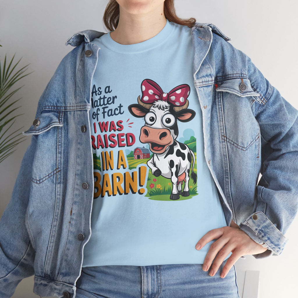 Raised in a Barn Cow Graphic Tee — Funny Farm Animal Shirt