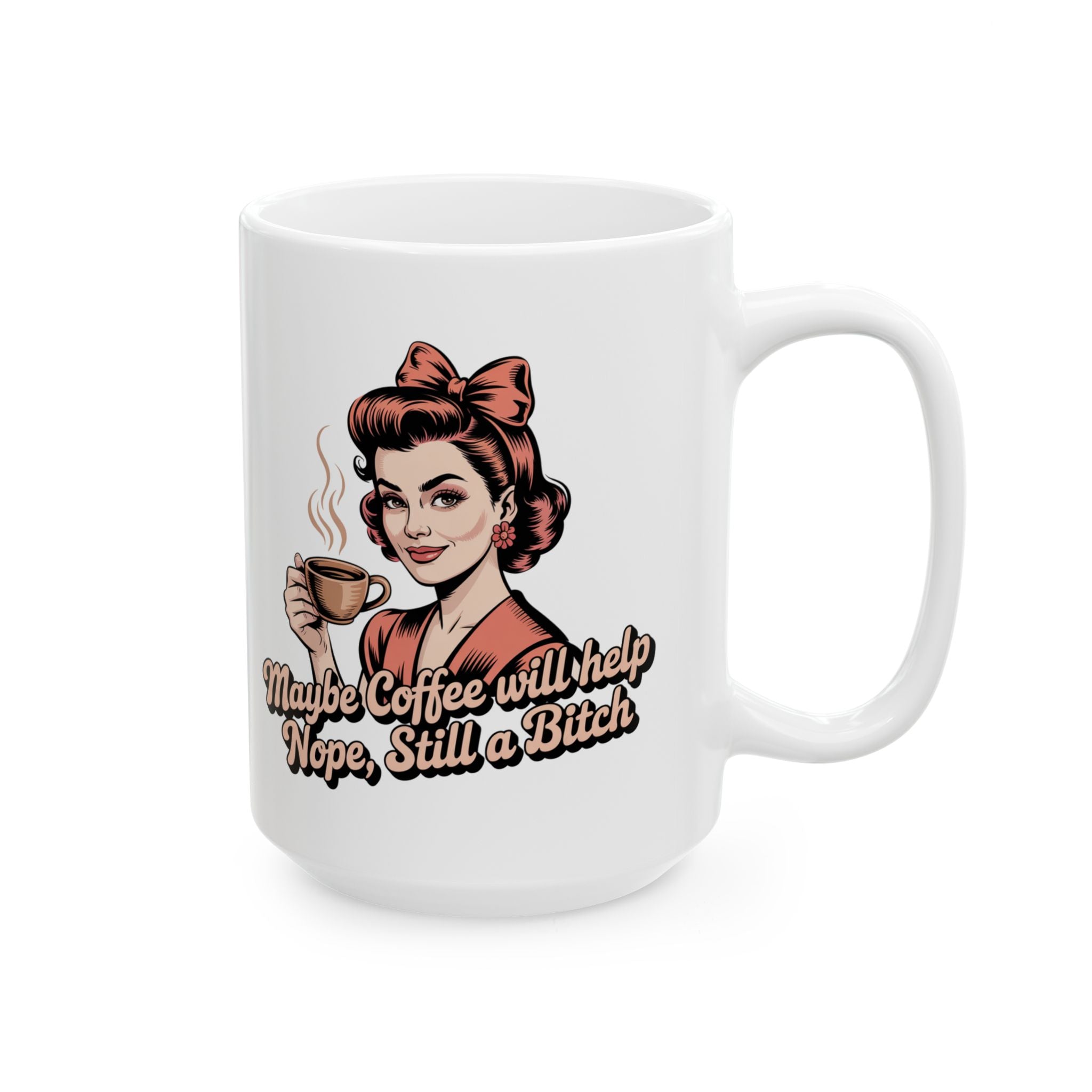 Funny Retro Coffee Mug - "Maybe Coffee Will Help"