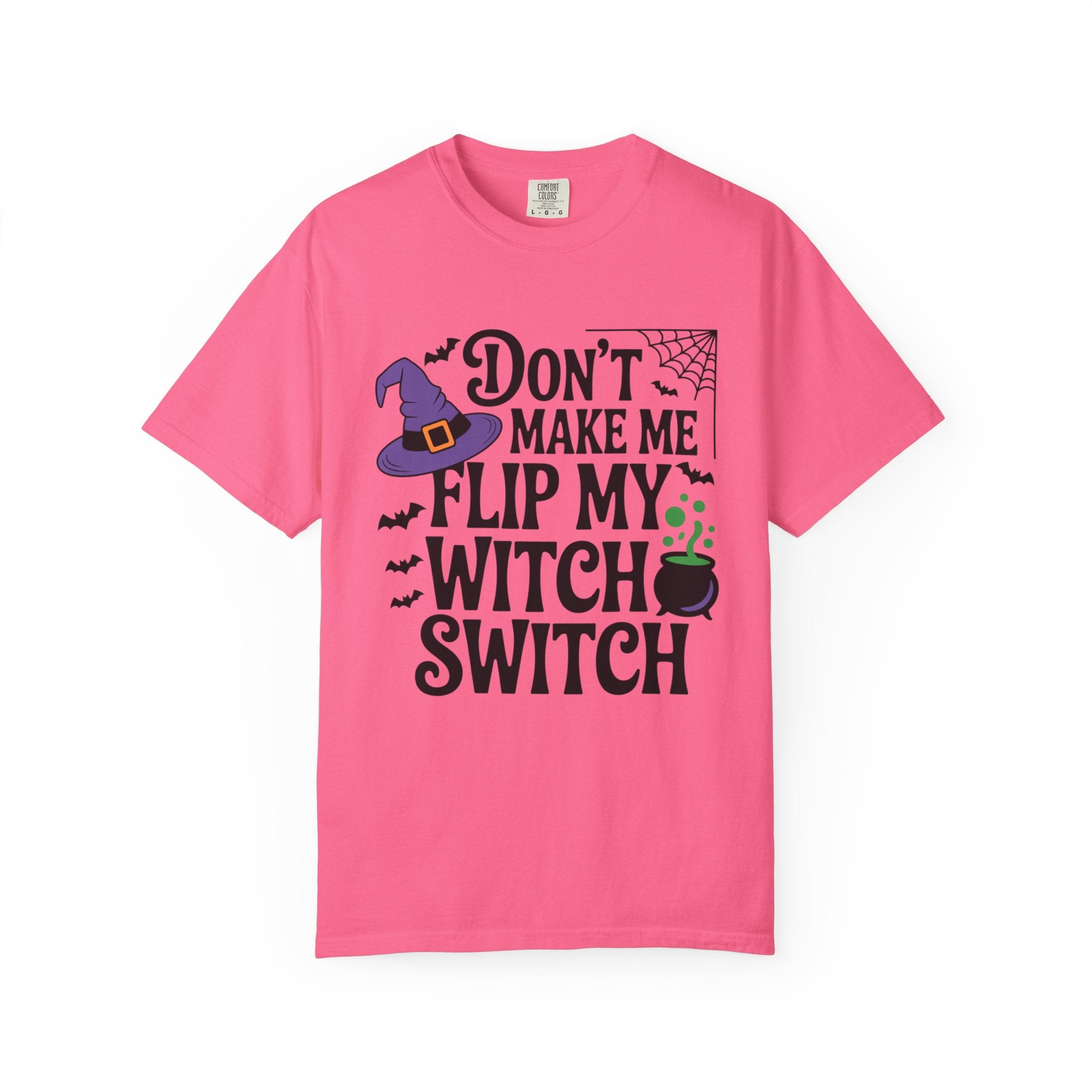 Halloween T-Shirt: "Don't Make Me Flip My Witch Switch" Graphic Tee