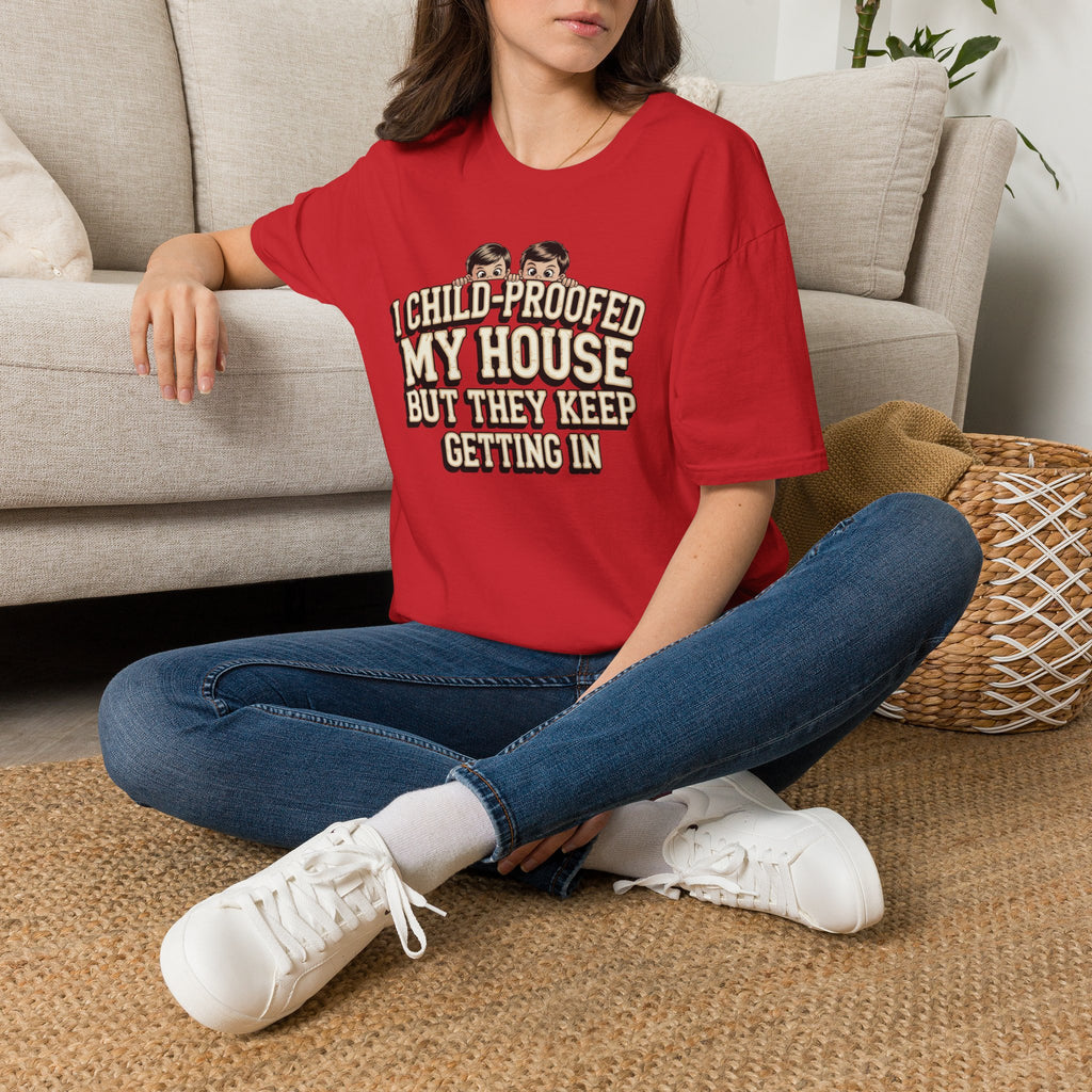 Funny Mom T-Shirt — I Child-Proofed My House Parenting Humor Gift Tee for Moms