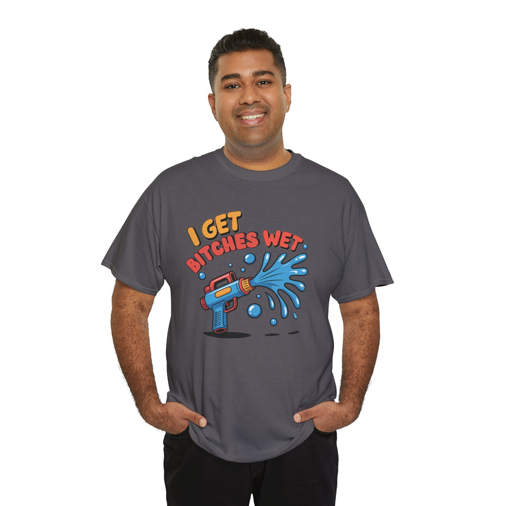Water Gun Tee Adult Humor — "I Get Bitches Wet" Graphic Summer T-Shirt