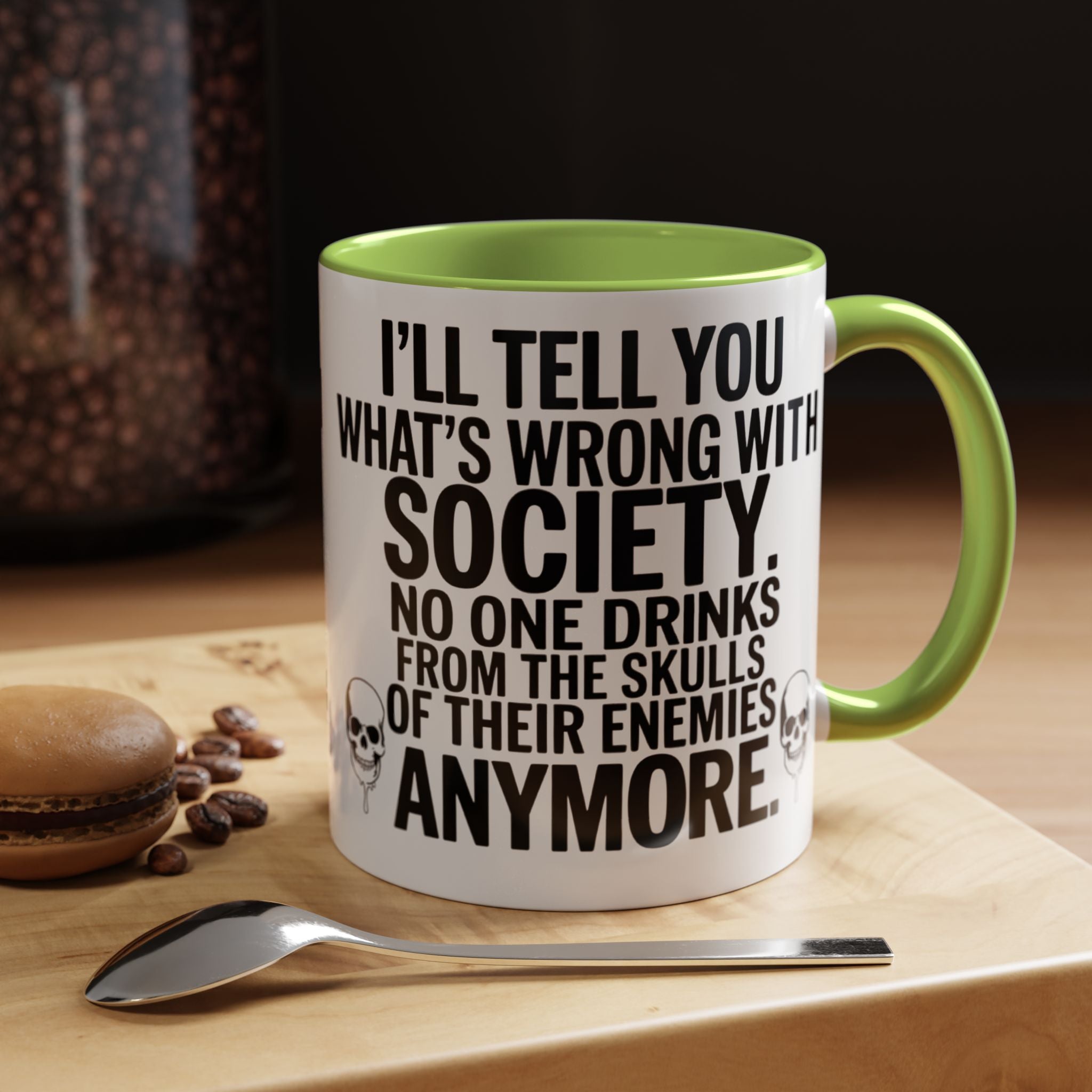 Coffee Mug — "I'll Tell You What's Wrong With Society" Skull Accent