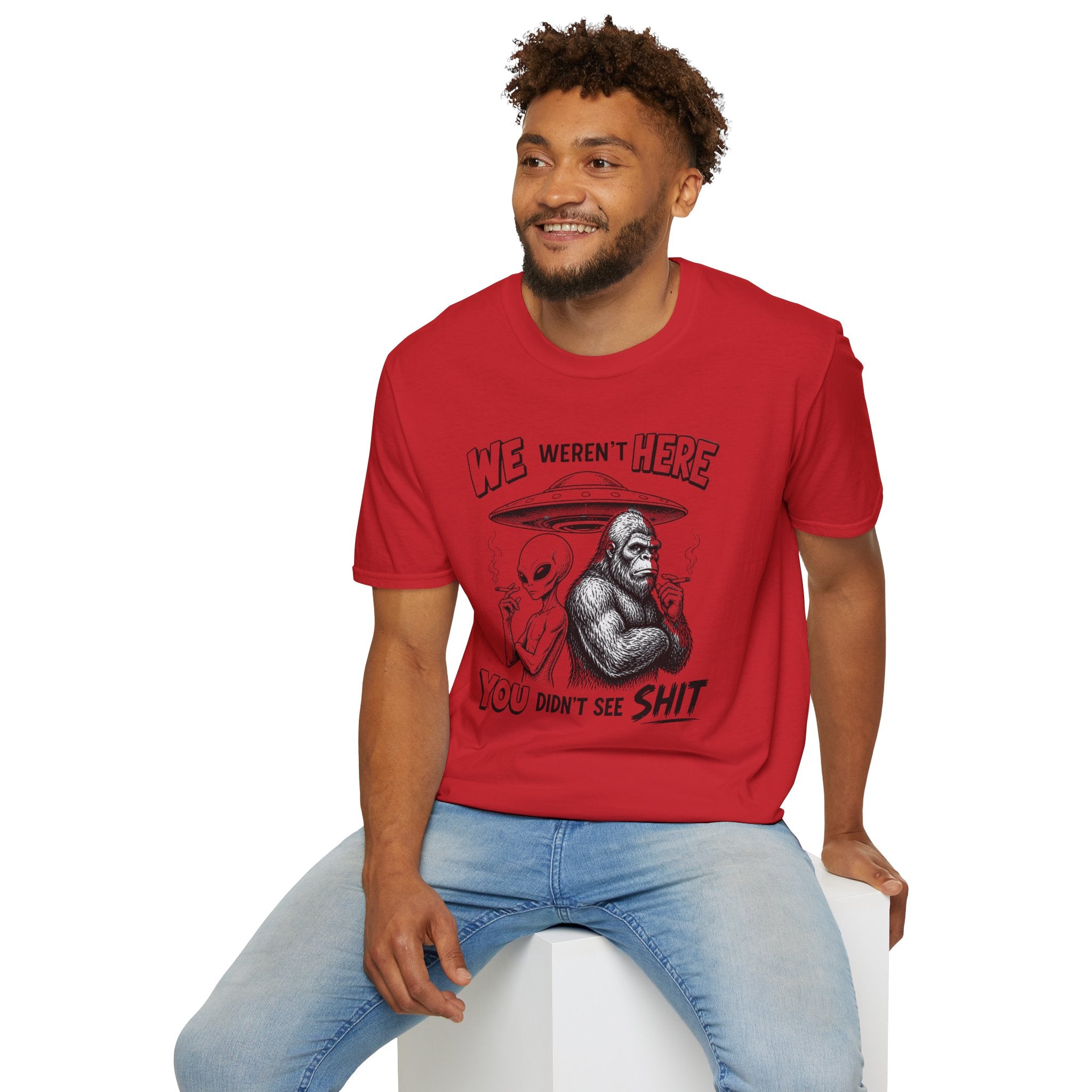 We Weren't Here T‑Shirt — Funny Alien & Bigfoot UFO Graphic Tee