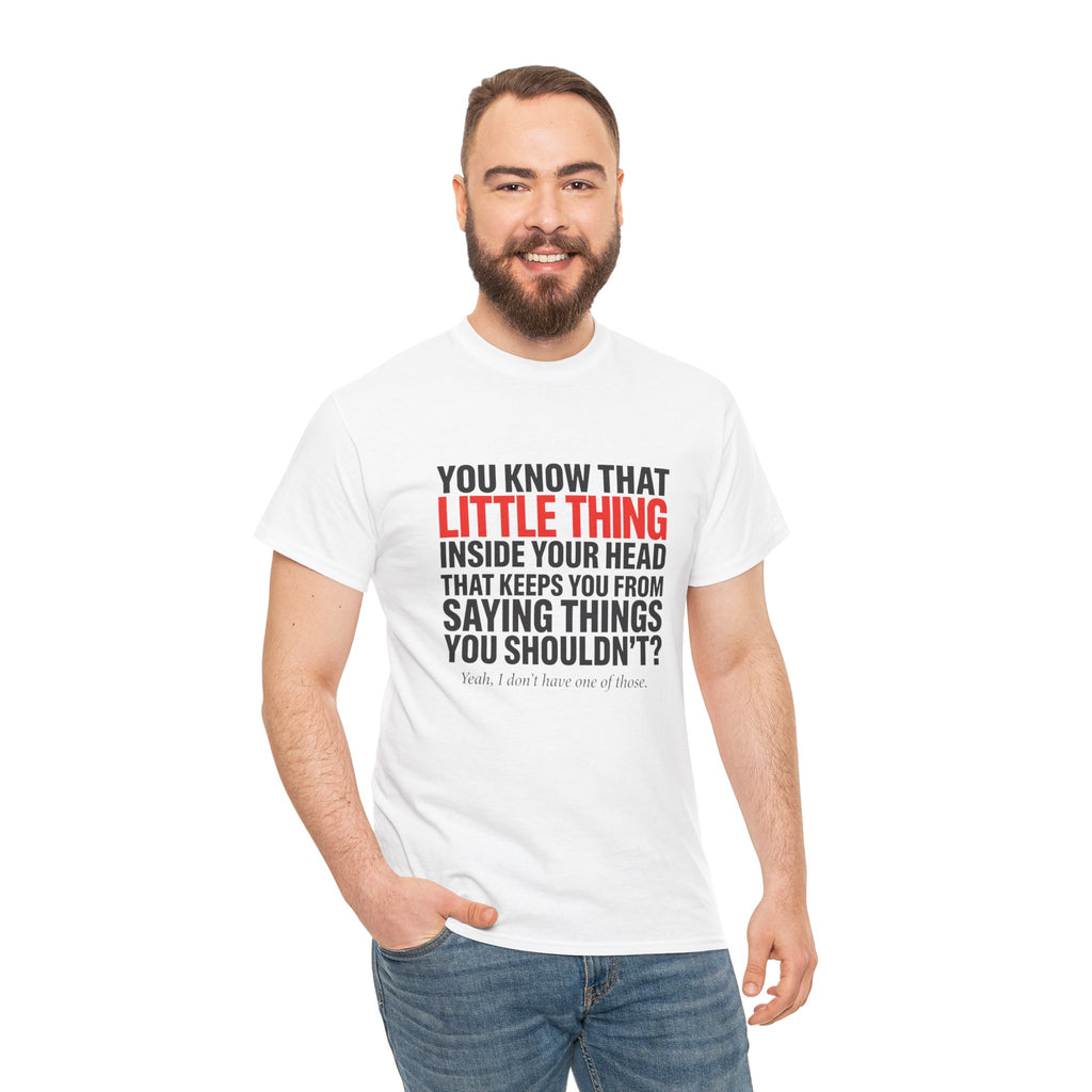 Funny Sarcastic Graphic T-Shirt — You Know That Little Thing Humor Gift Tee for Women
